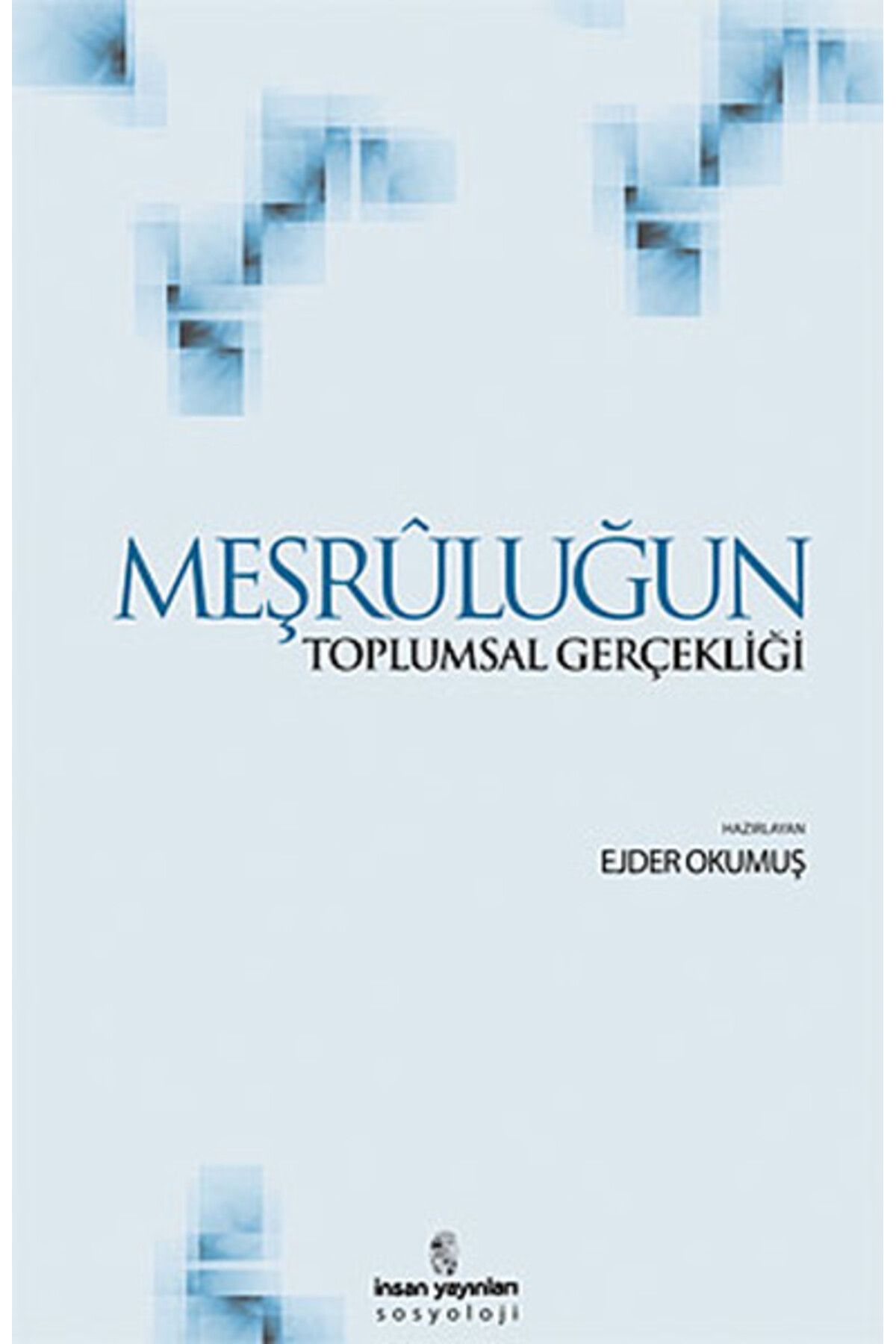 Destek Yayınları Meşruluğun Toplumsal Gerçekliği
