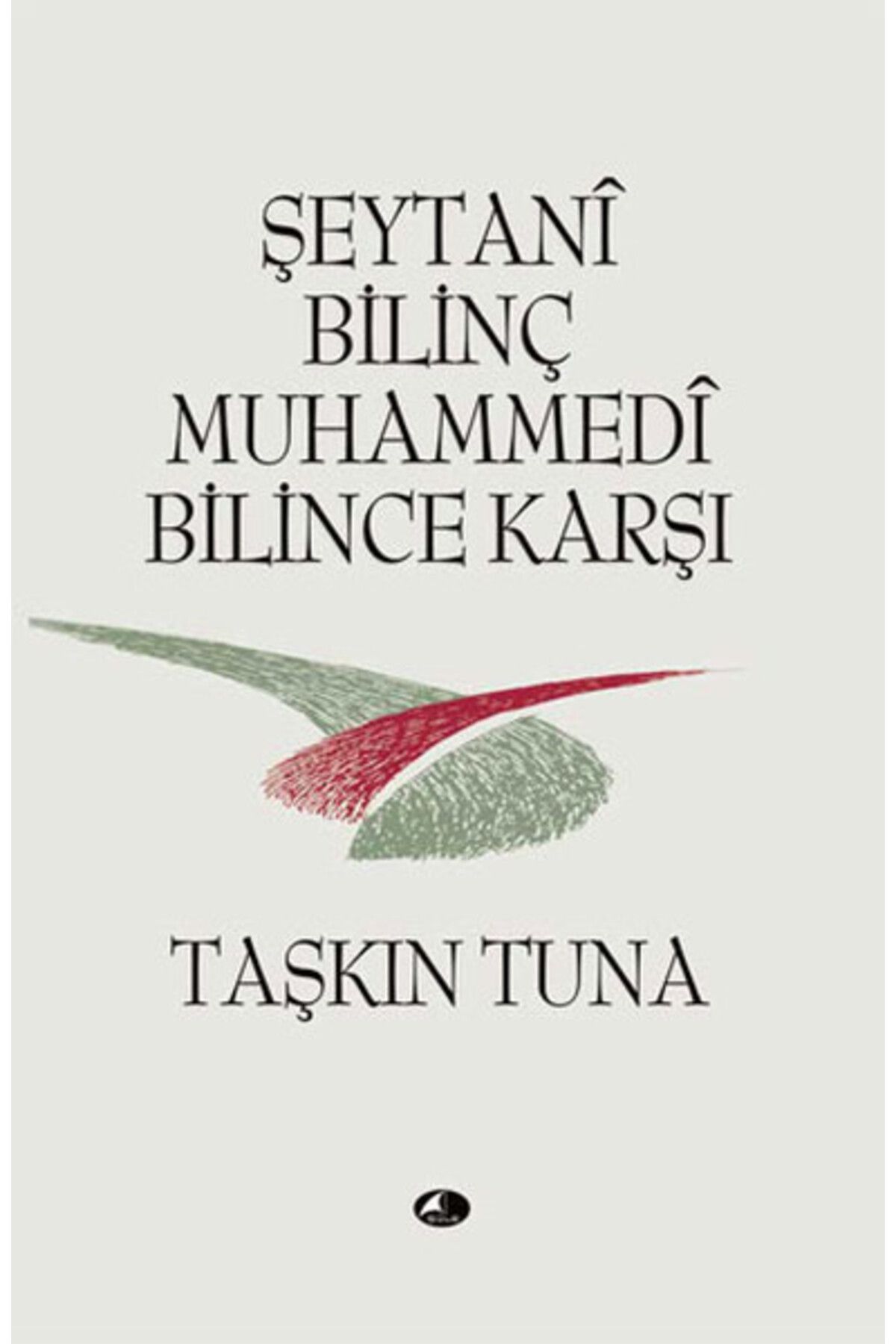 Şule Yayınları Şeytani Bilinç Muhammedi Bilince Karşı