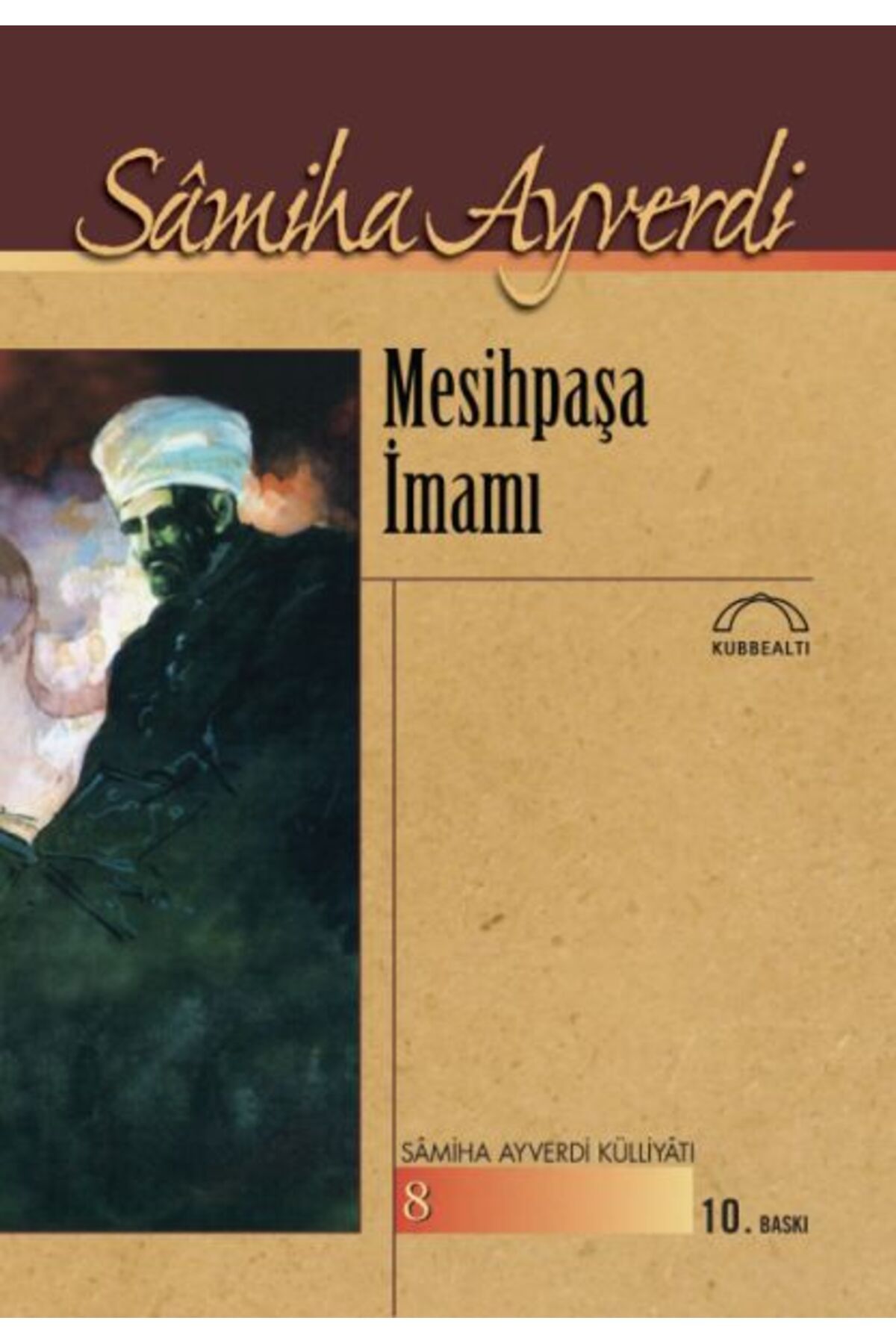 Kubbealtı Neşriyatı Yayıncılık Mesihpaşa İmamı