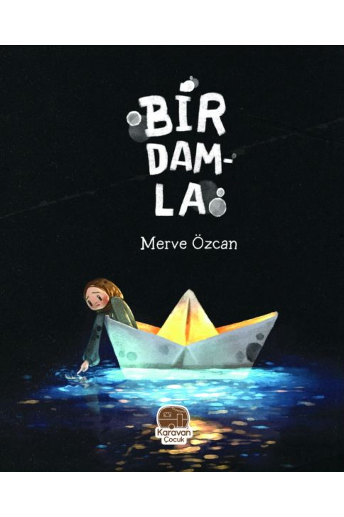 Karavan Çocuk Bir Damla, Merve Özcan