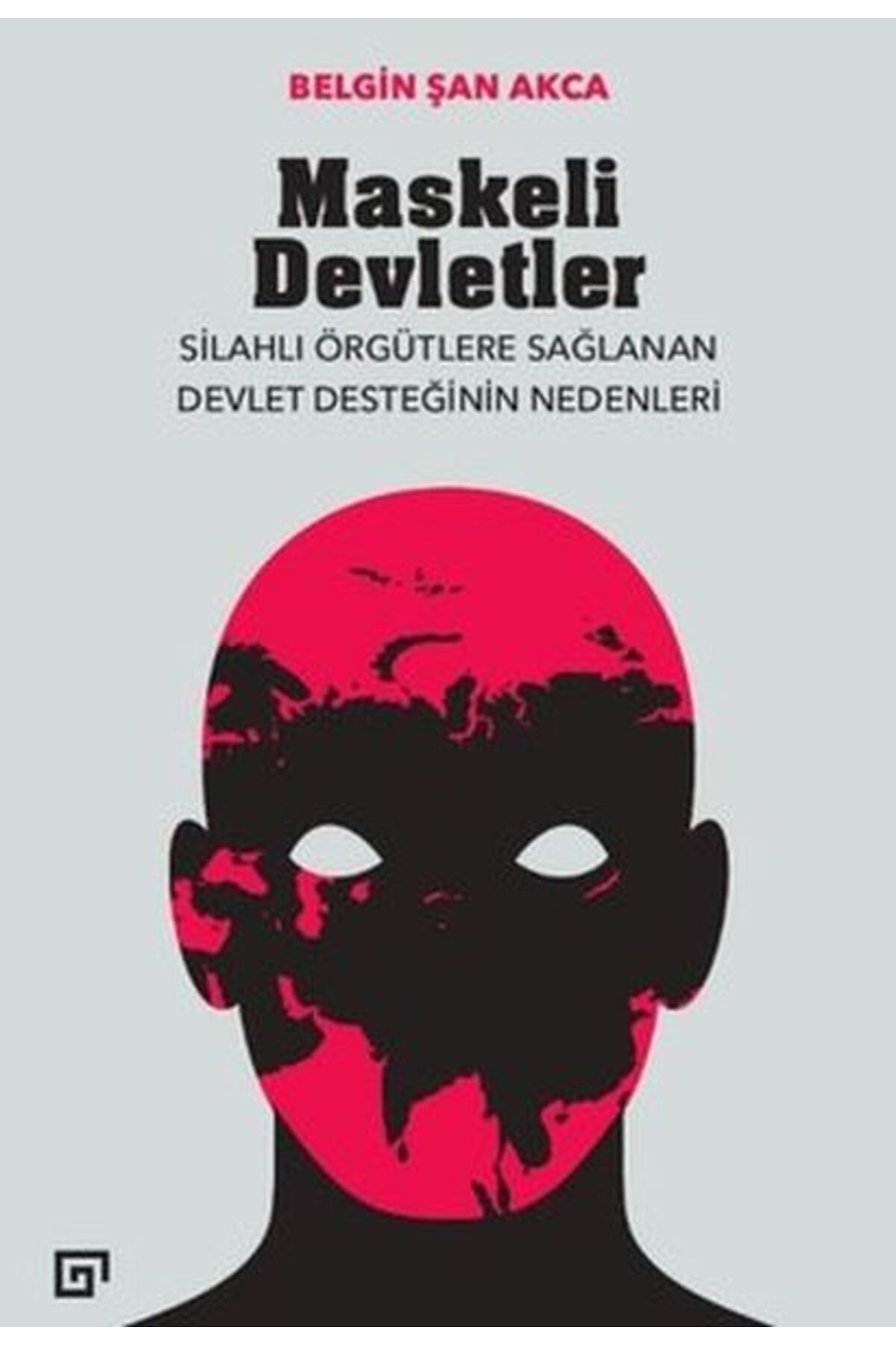 Destek Yayınları Maskeli Devletler