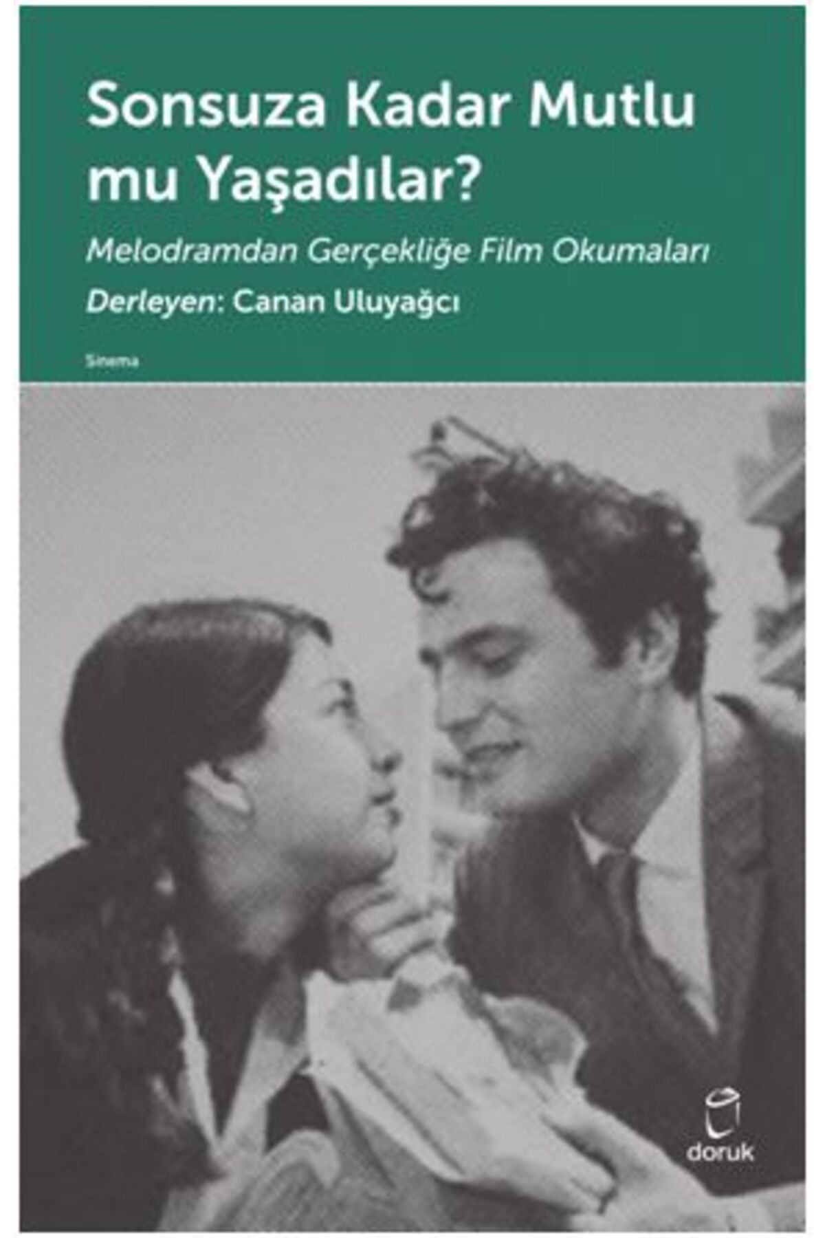 Doruk Yayınları Sonsuza Kadar Mutlu mu Yaşadılar