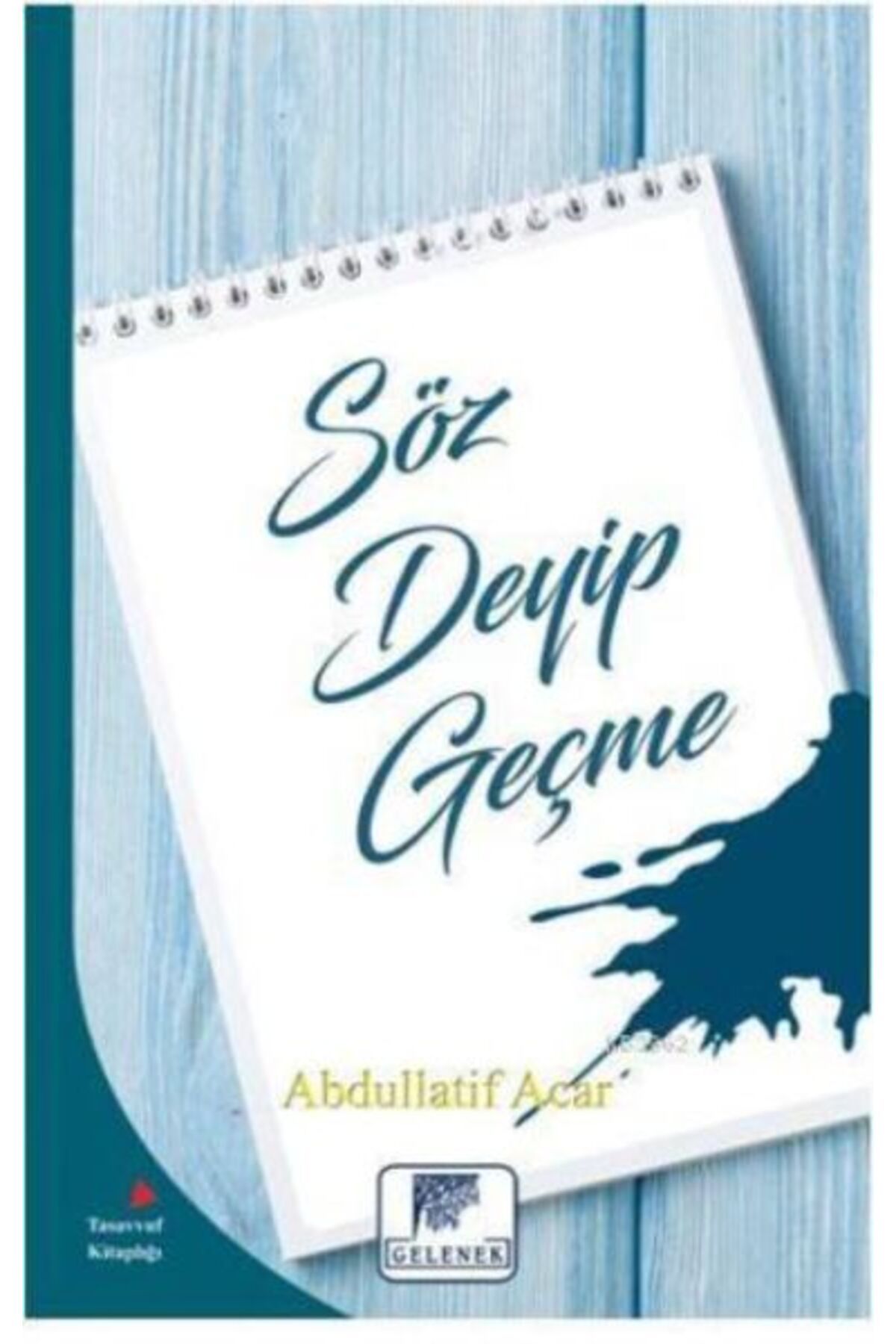 Gelenek Yayıncılık Söz Deyip Geçme