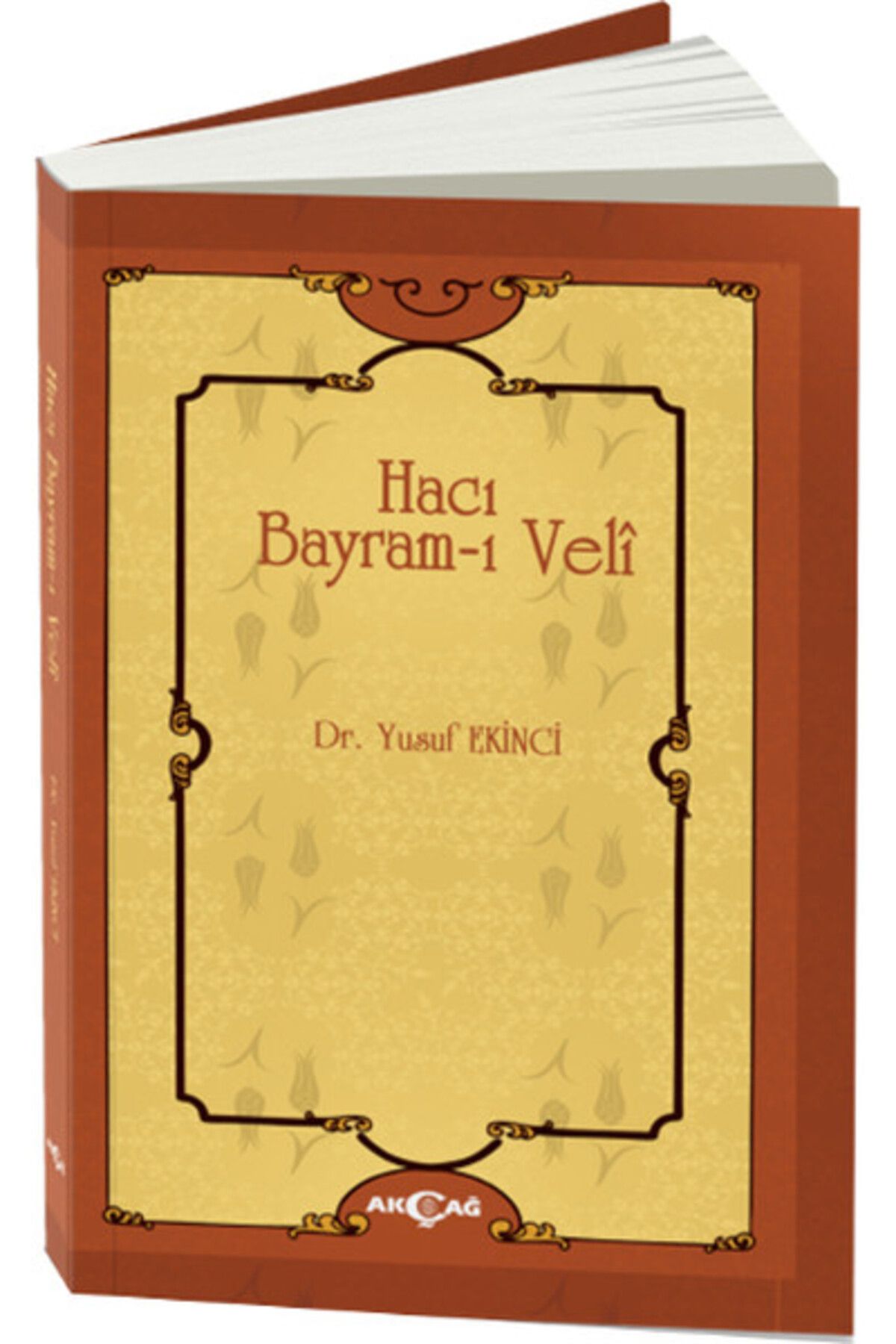 Akçağ Yayınları Hacı Bayram-ı Veli
