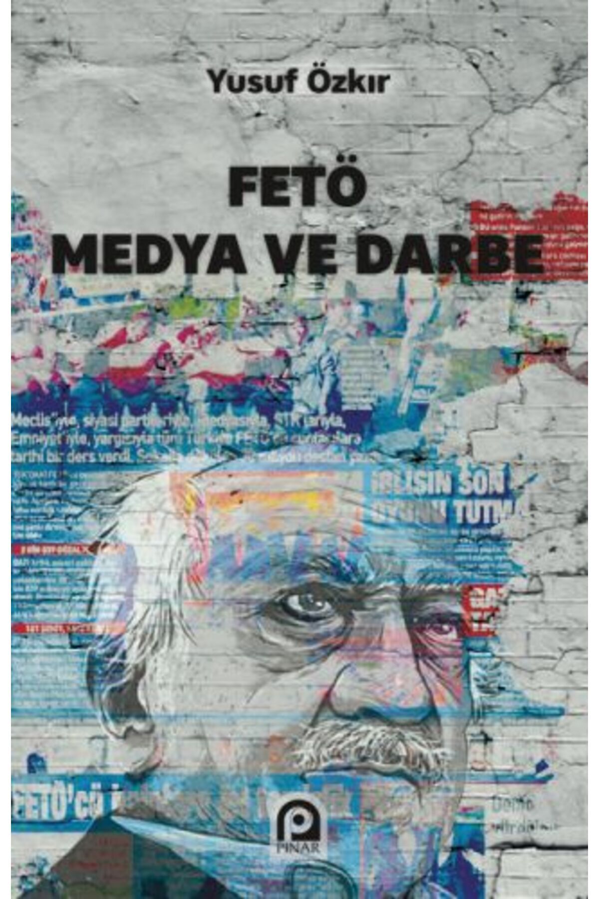 Pınar Yayınları FETÖ Medya ve Darbe
