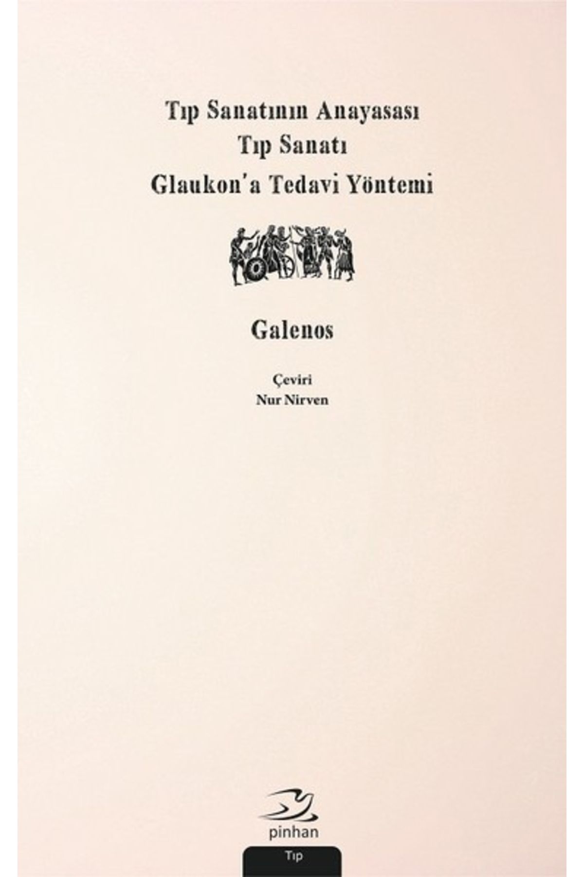 Pinhan Yayıncılık Tıp Sanatının Anayasası, Tıp Sanatı, Glaukon’a Tedavi Yöntemi