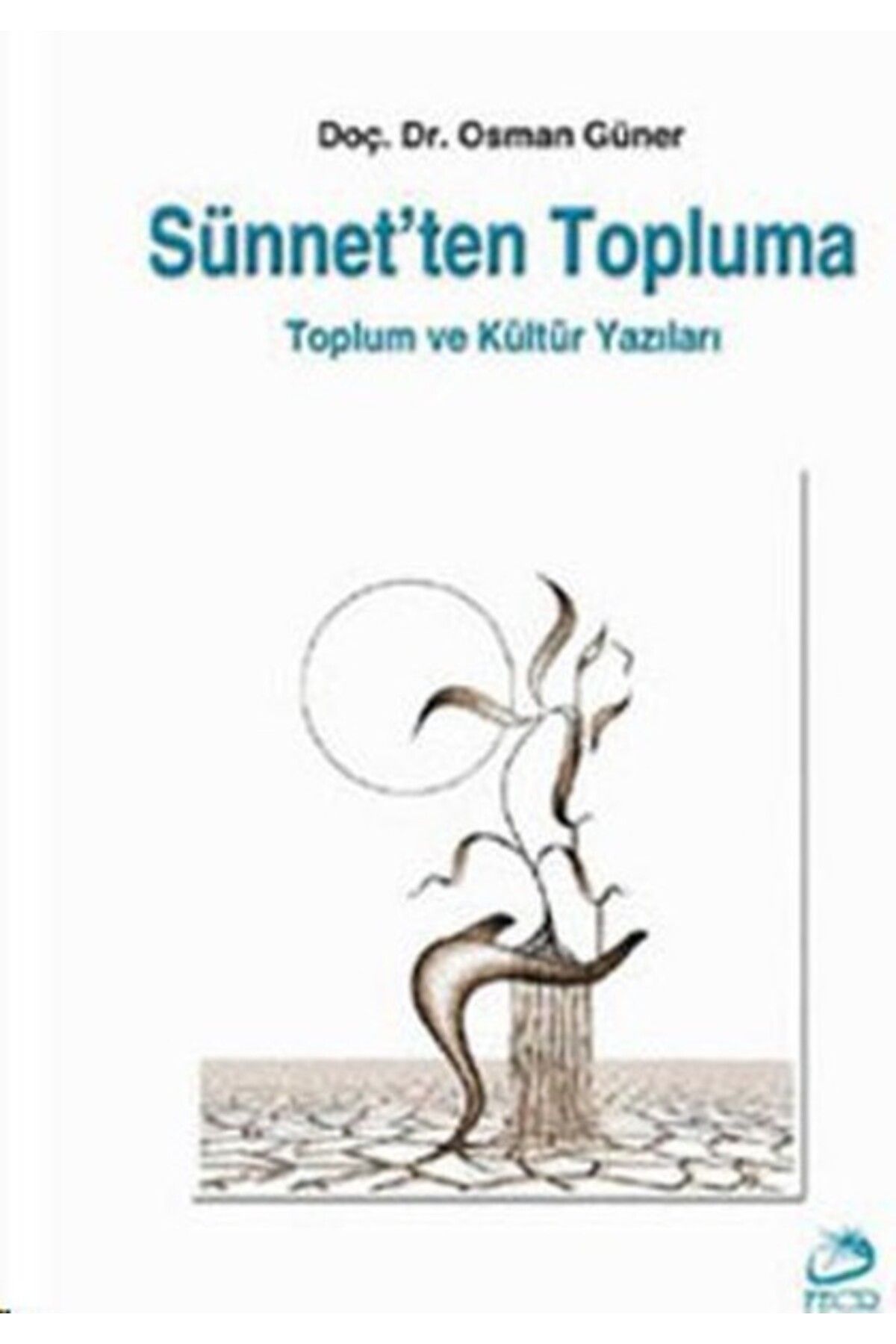 Türk Dil Kurumu Yayınları Sünnet’ten Topluma