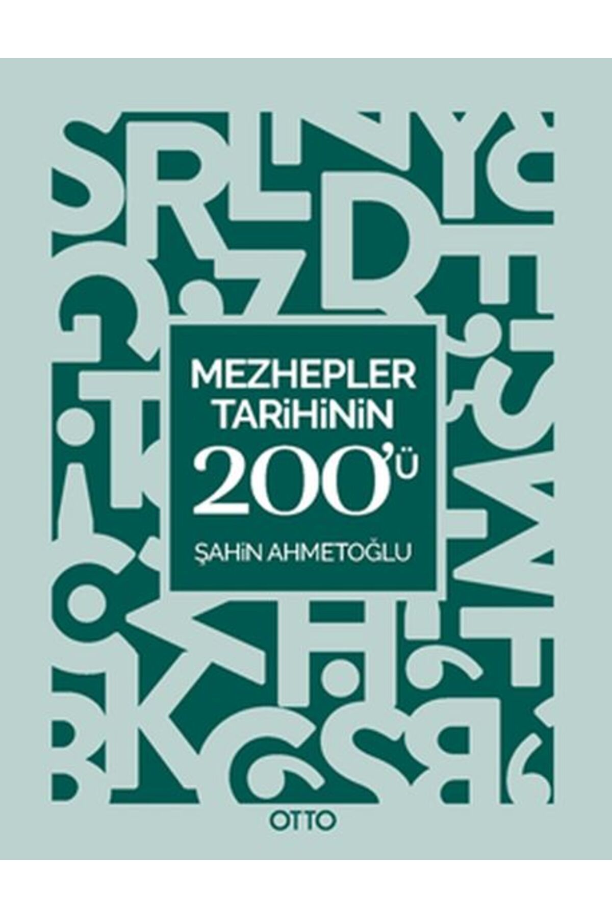 Otto Yayınları Mezhepler Tarihinin 200'ü