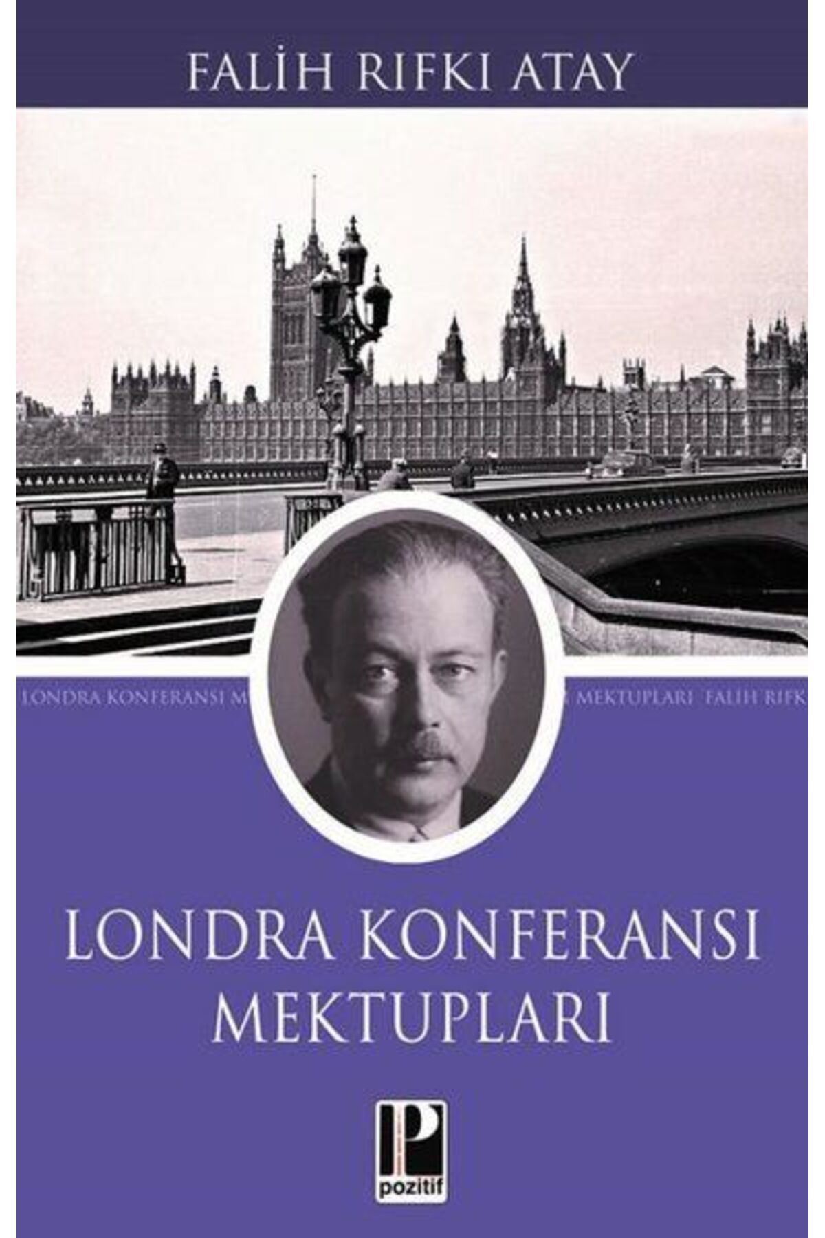 Pozitif Yayınları Londra Konferansı Mektupları