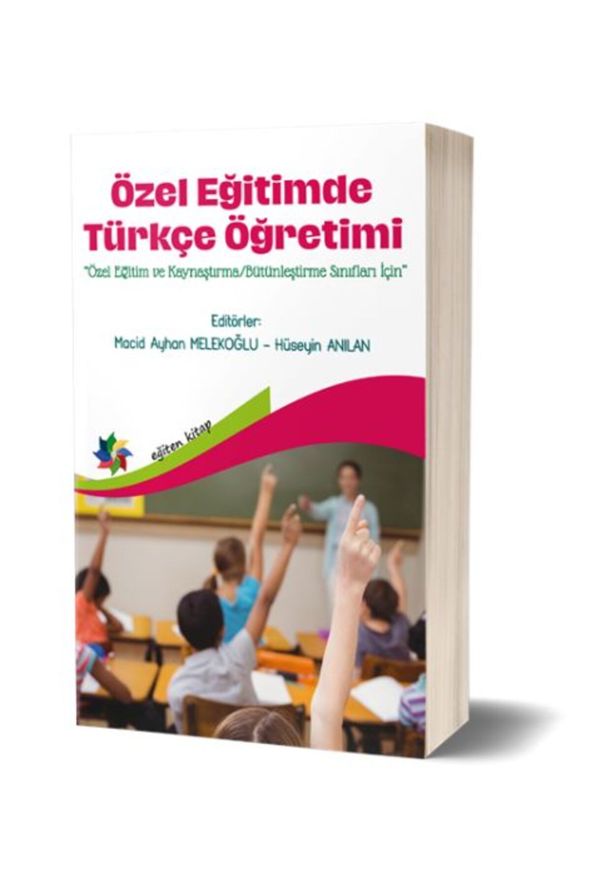 Eğiten Kitap Özel Eğitimde Türkçe Öğretimi