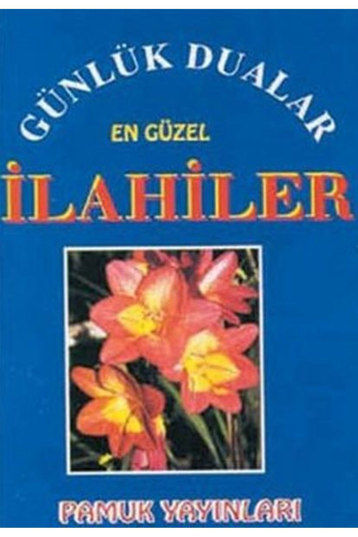 Türk Dil Kurumu Yayınları Günlük Dualar En Güzel İlahiler (İlahi-002/P9)
