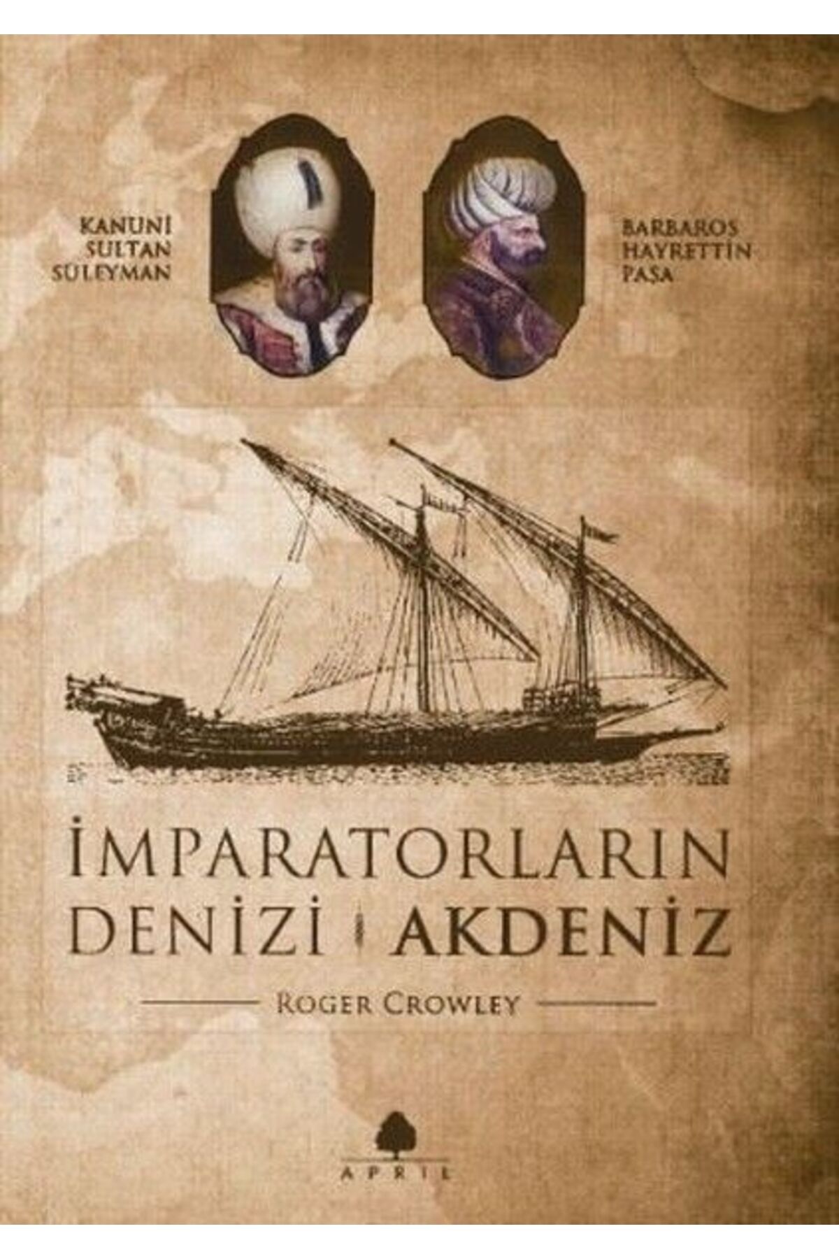 April Yayıncılık İmparatorların Denizi Akdeniz