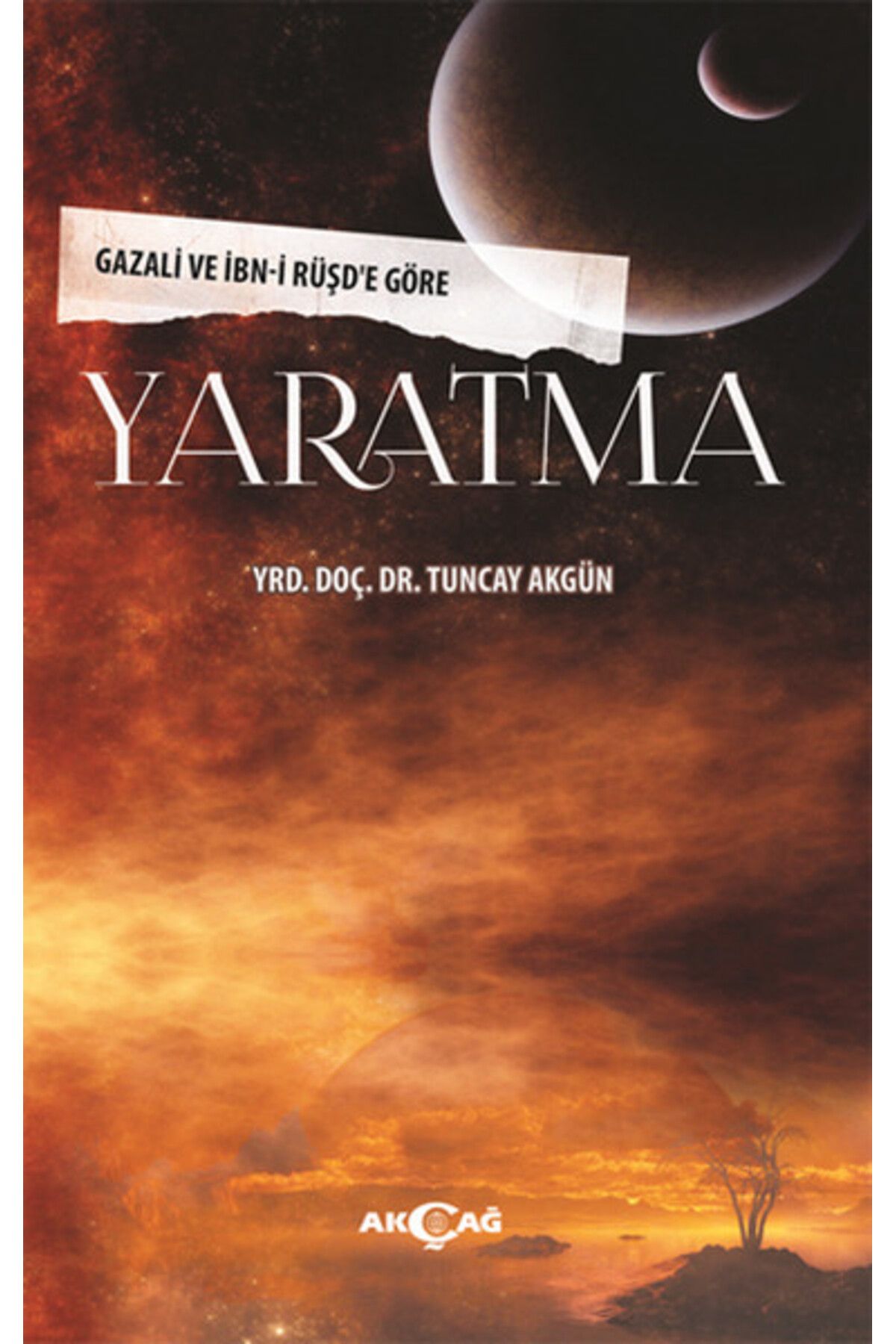Akçağ Yayınları Yaratma