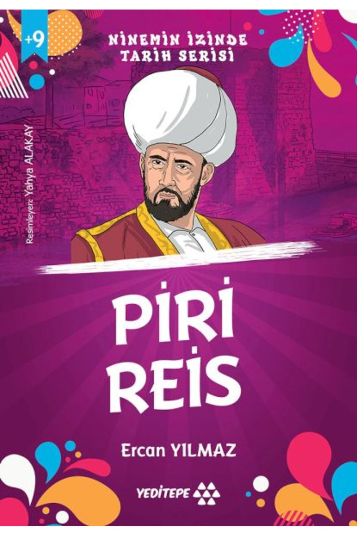 Yeditepe Yayınevi Ninemin İzinde Tarih Serisi - Piri Reis