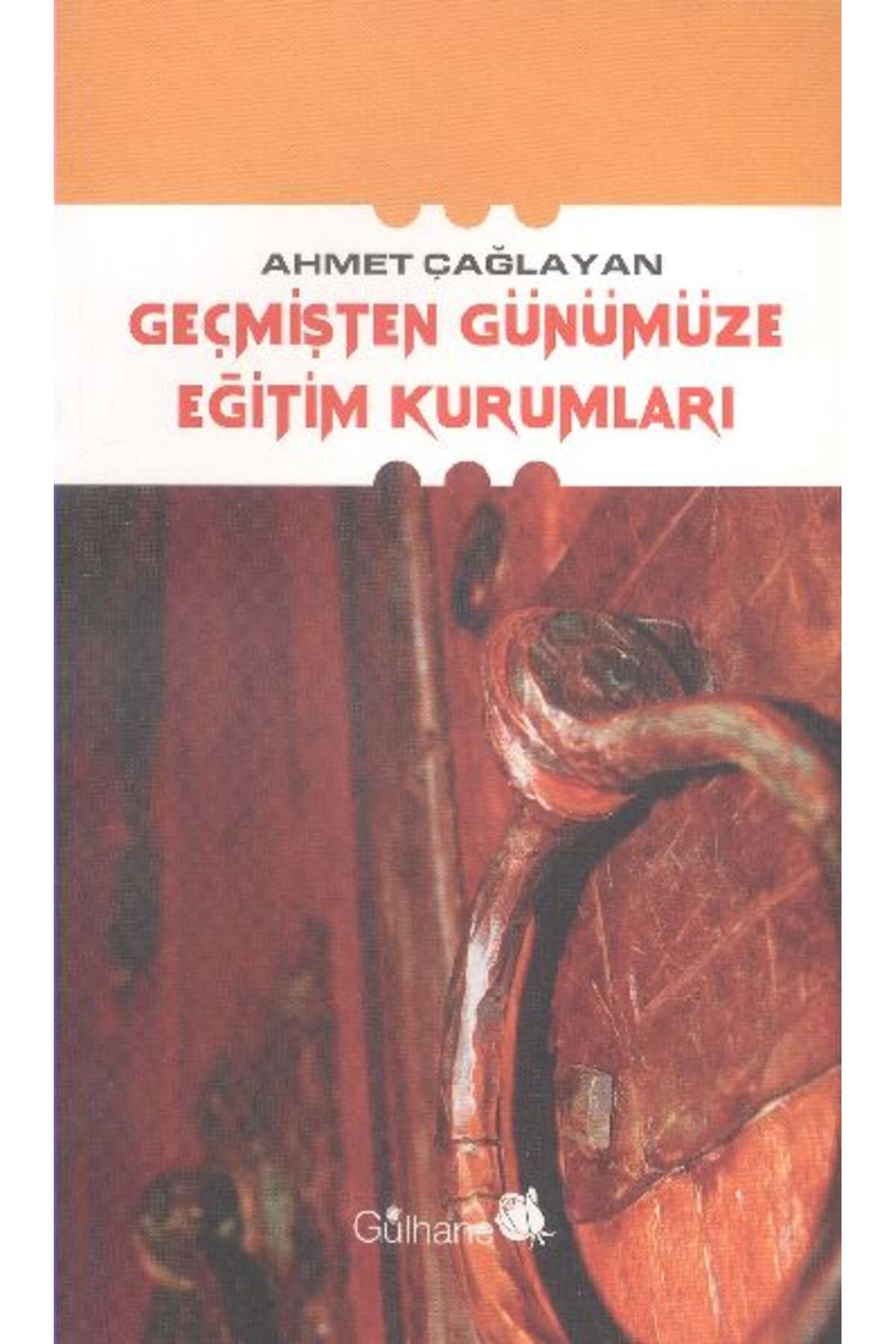 Gülhane Yayınları Geçmişten Günümüze Eğitim Kurumları
