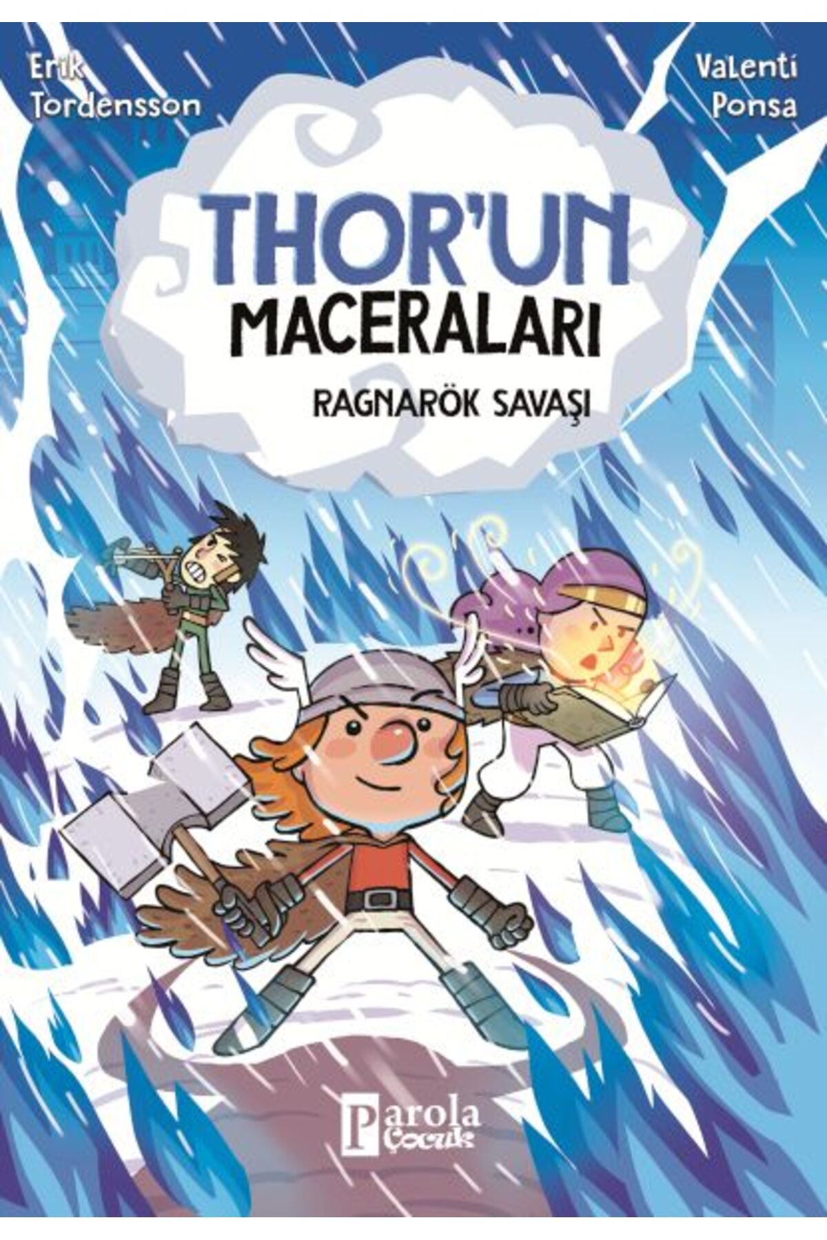 PAROLA ÇOCUK Thor'un Maceraları Ragnarök Savaşı
