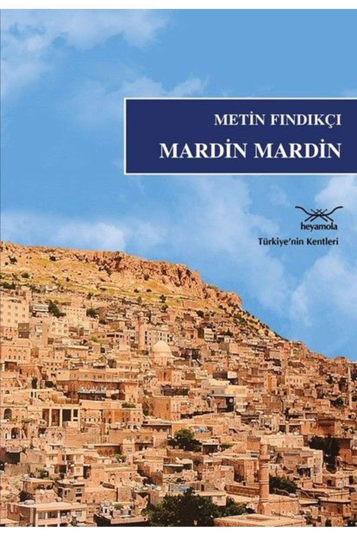 Heyamola Yayınları Mardin Mardin