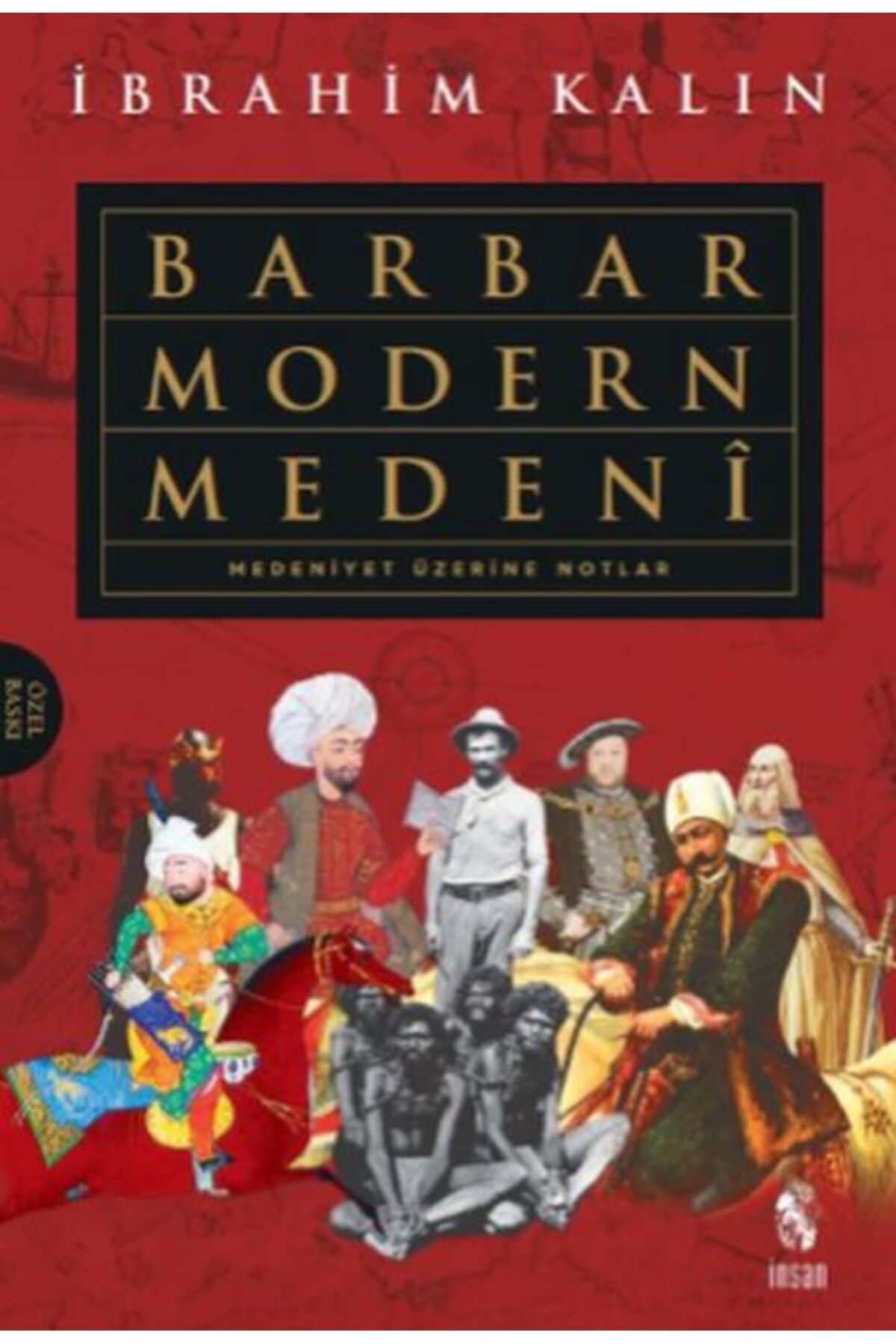 İnsan Yayınları Barbar Modern Medeni - Ciltli