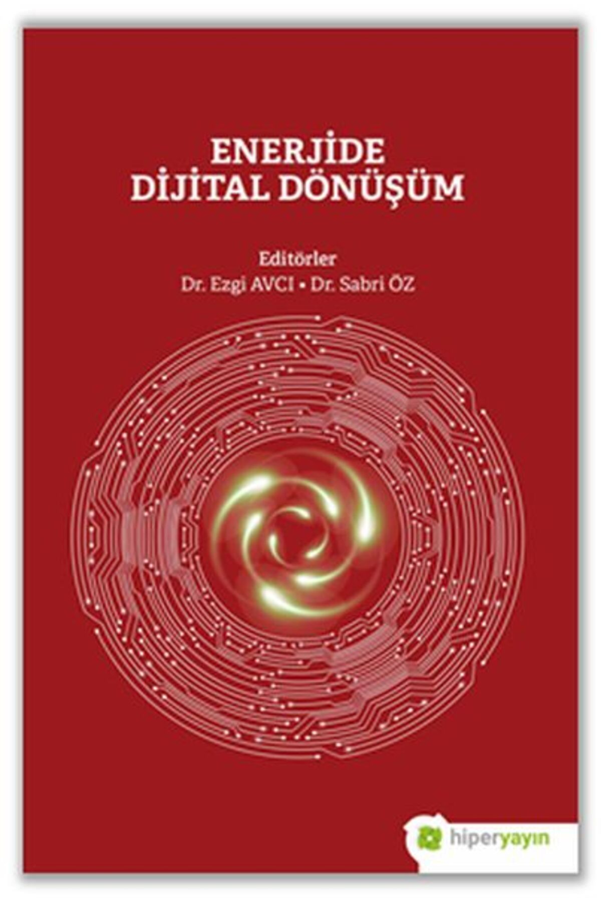 Hiperlink Yayınları Enerjide Dijital Dönüşüm