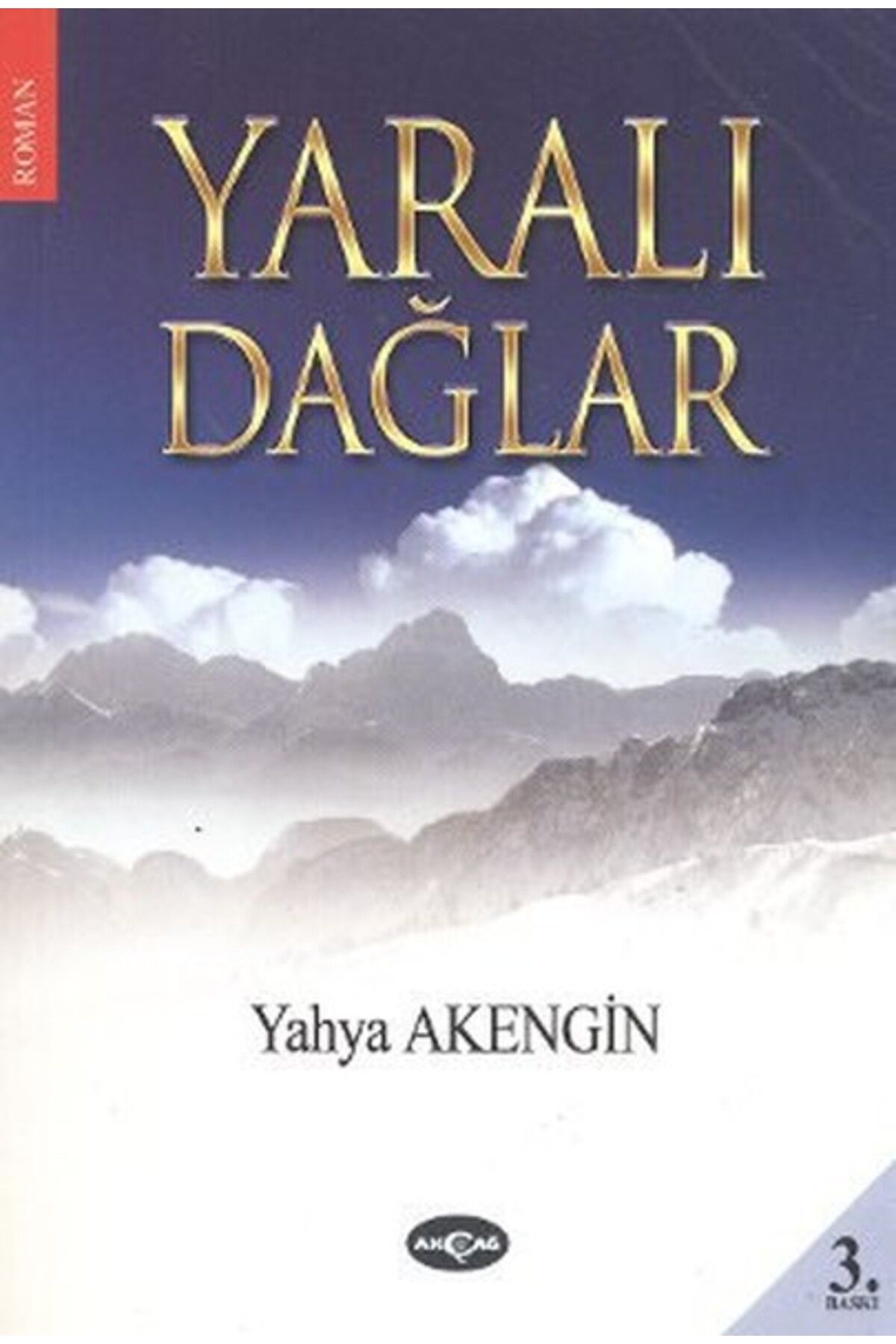 Akçağ Yayınları Yaralı Dağlar