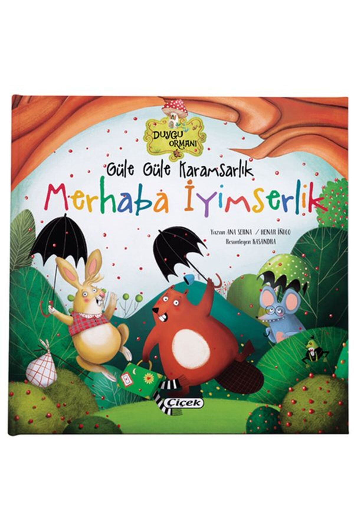Çiçek Yayıncılık Güle Güle Karamsarlık Merhaba İyimserlik
