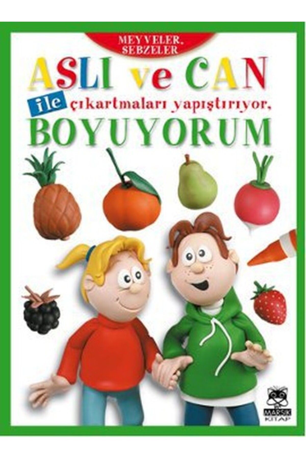 Karma Kitaplar Aslı ve Can ile Çıkartmaları Yapıştırıyor, Boyuyorum - Meyveler, Sebzeler