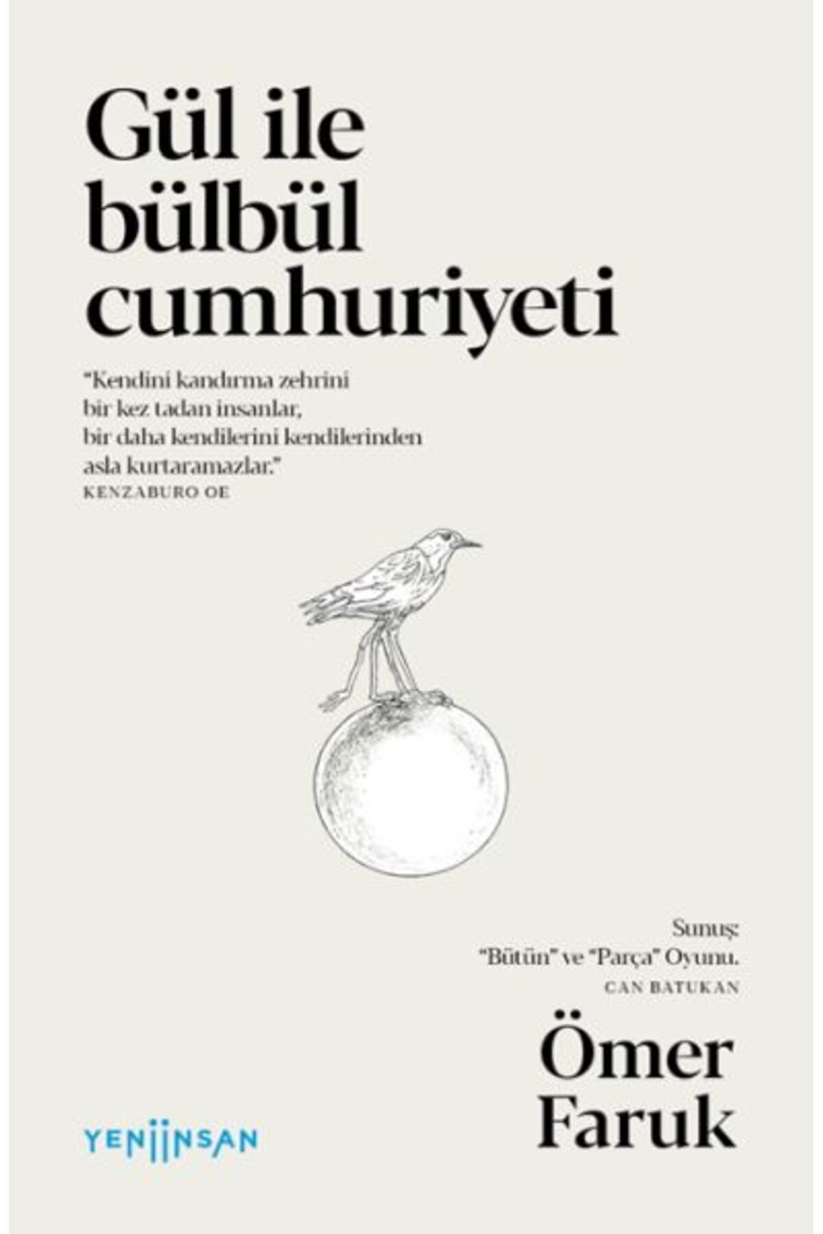 Yeni İnsan Yayınevi Gül ile Bülbül Cumhuriyeti