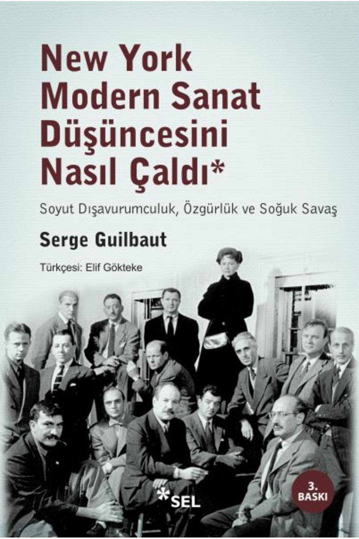 Sel Yayınları New York Modern Sanat Düşüncesini Nasıl Çaldı