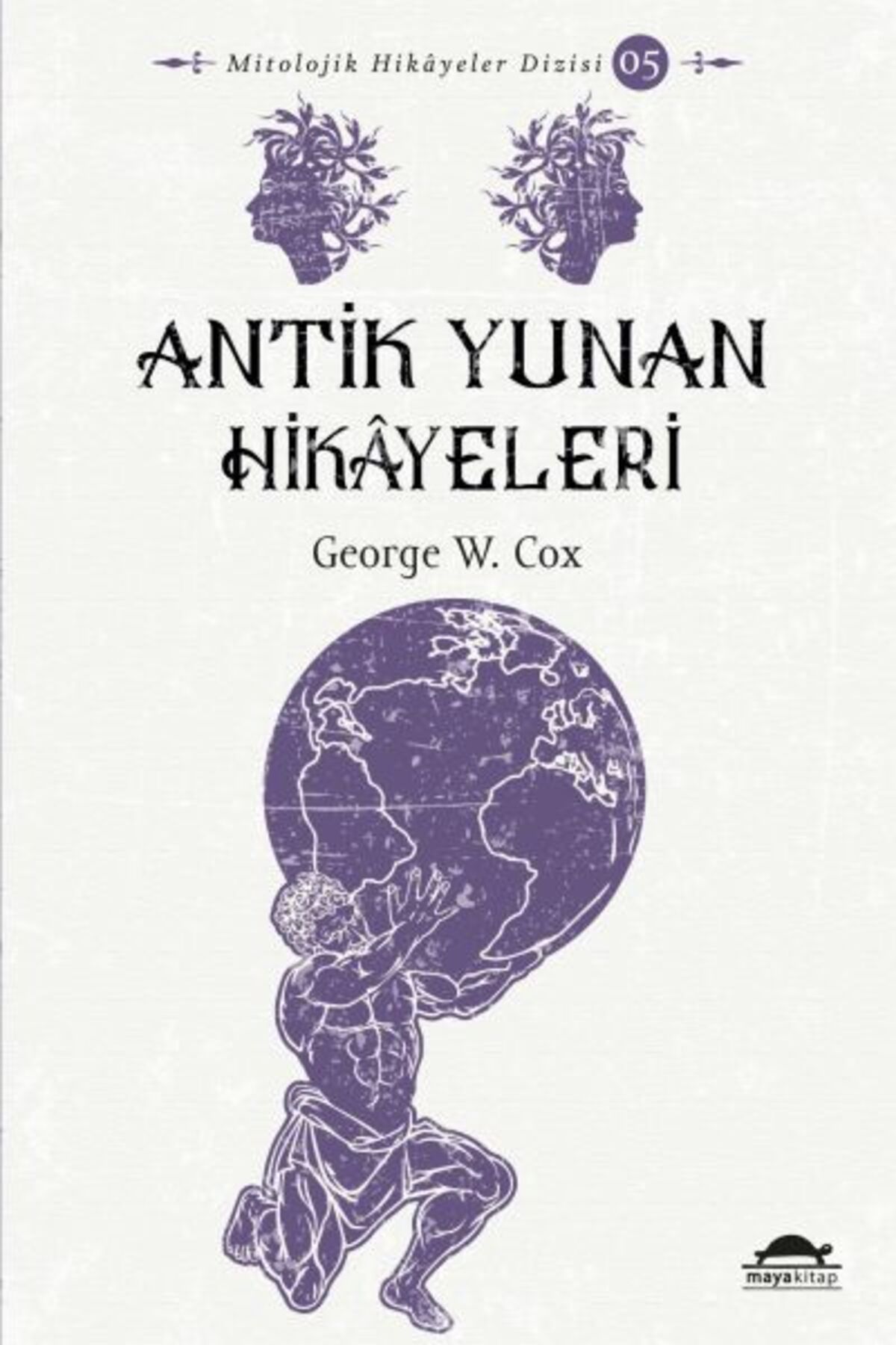 Karma Kitaplar Antik Yunan Hikâyeleri - Savaşçılar, Kahramanlar ve Ölümsüzler - Mitolojik Hikâyeler Dizisi