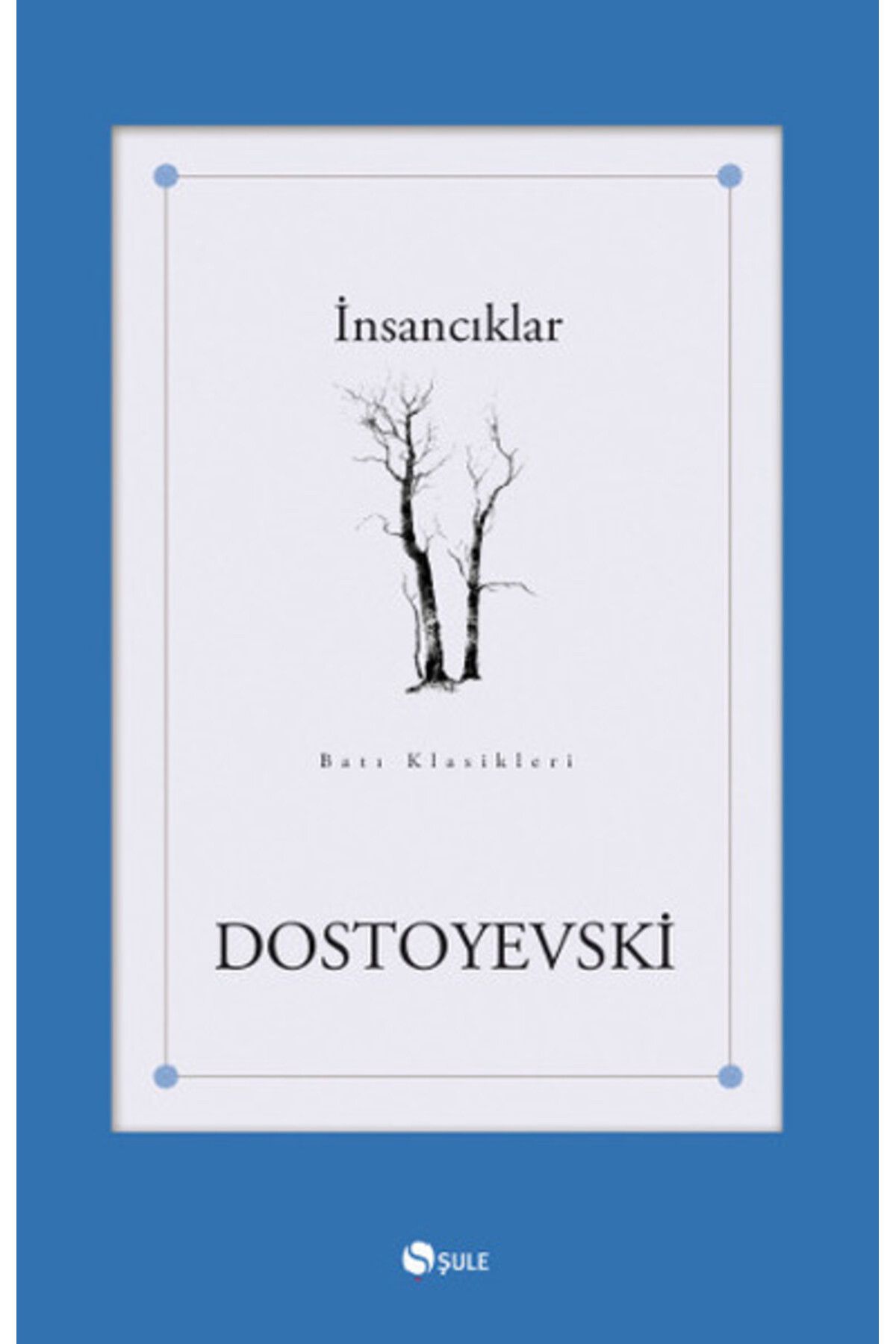 Şule Yayınları İnsancıklar