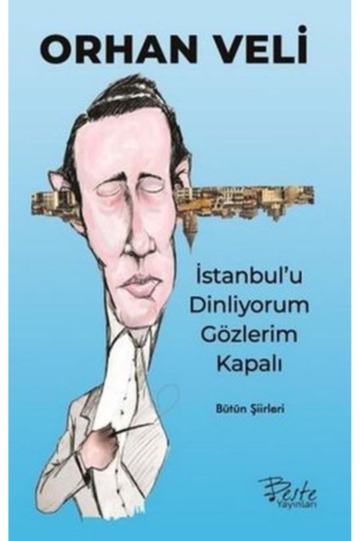 Beste Yayınları İstanbul'u Dinliyorum Gözlerim Kapalı