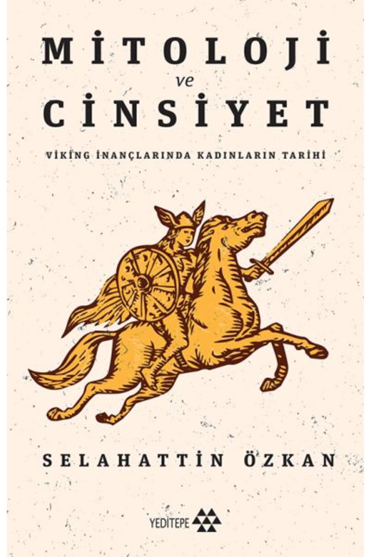 Yeditepe Yayınevi Mitoloji ve Cinsiyet - Viking İnançlarında Kadınların Tarihi