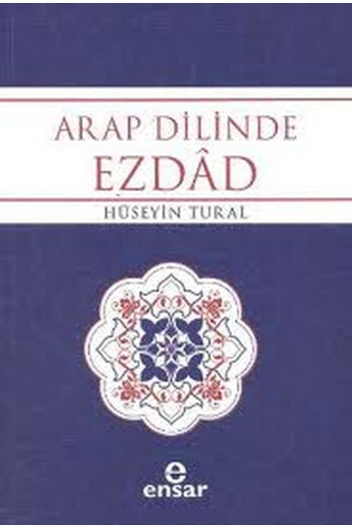 Ensar Neşriyat Arap Dilinde Ezdad