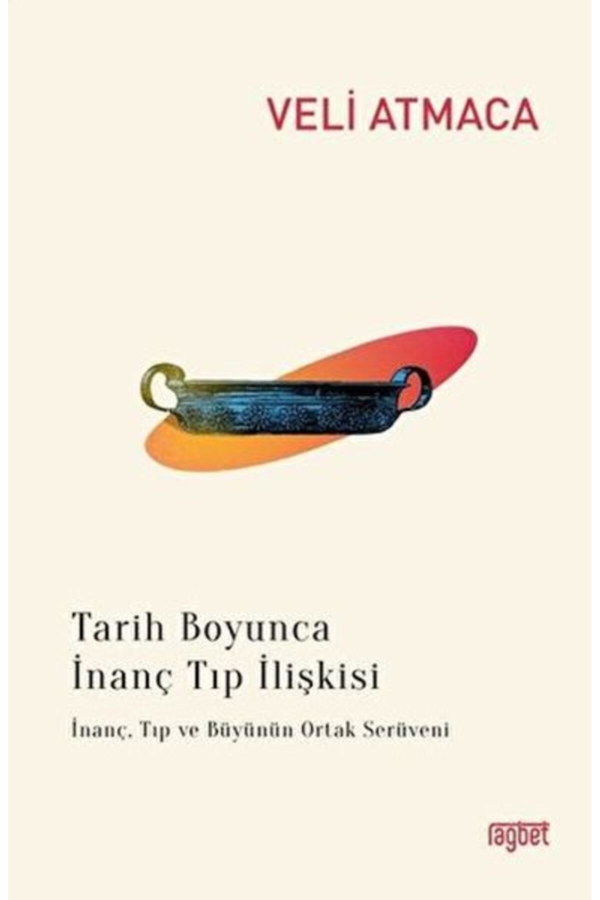 Karma Kitaplar Tarih Boyunca İnanç Tıp İlişkisi