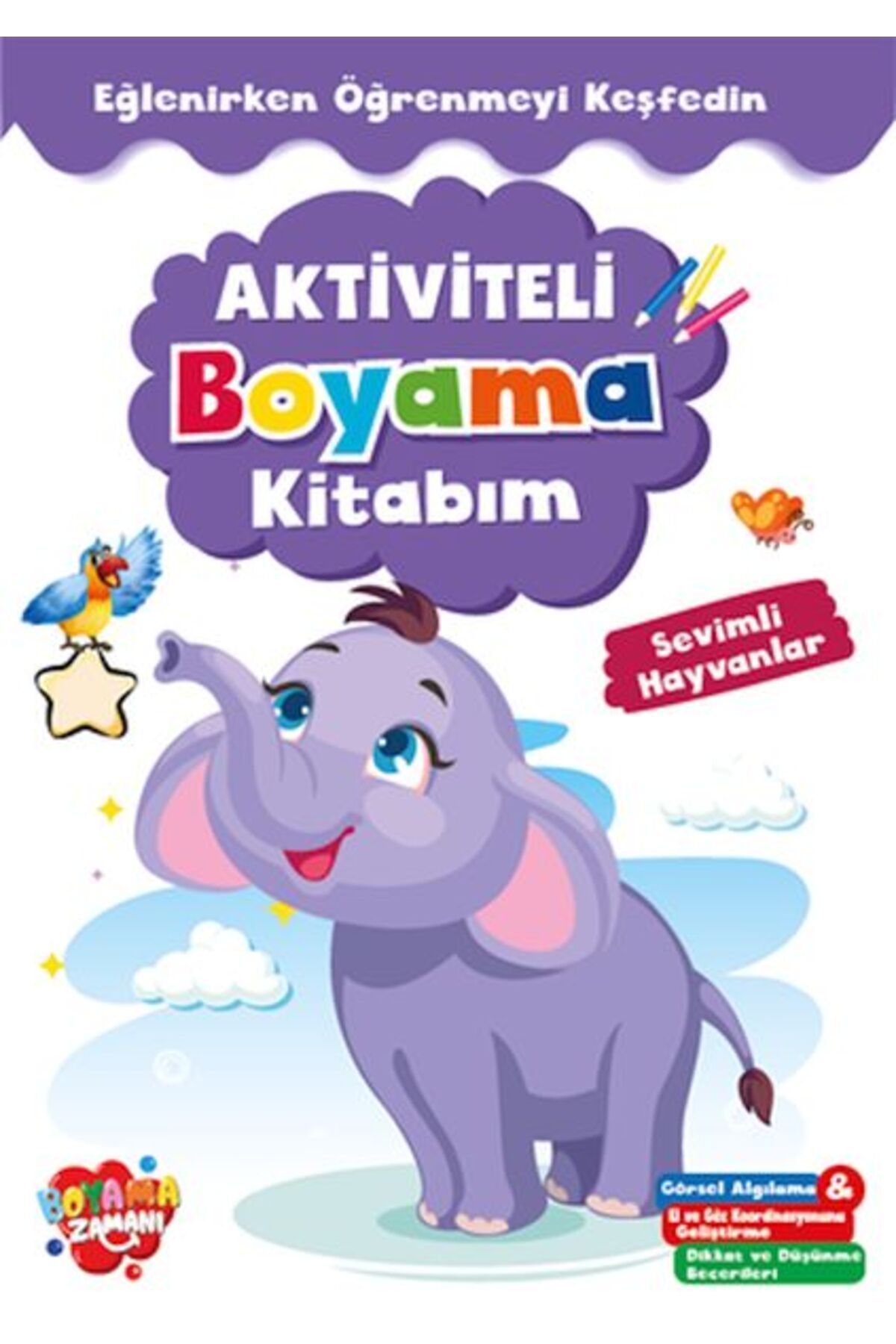 BOYAMA ZAMANI Aktiviteli Boyama Kitabı Sevimli Hayvanlar