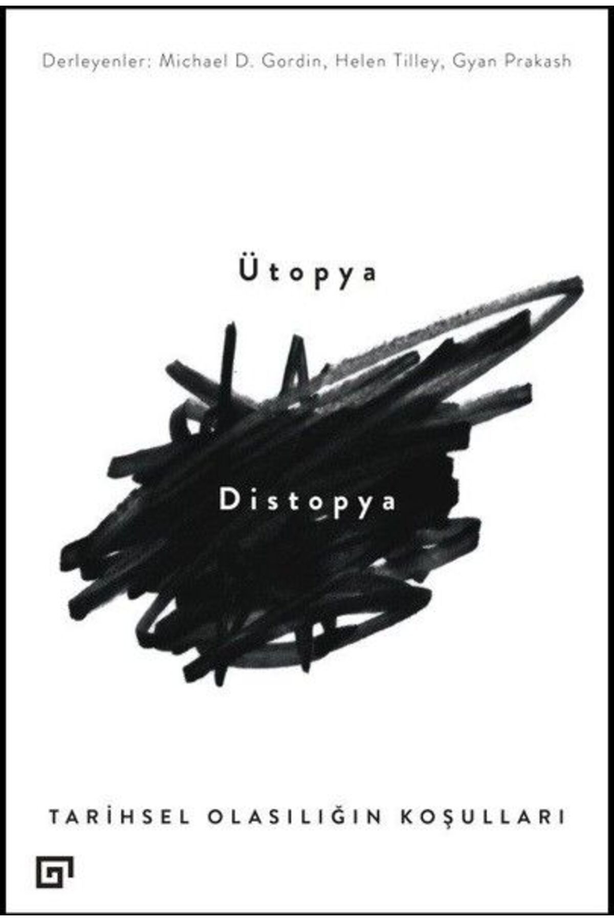 Koç Üniversitesi Yayınları Ütopya-Distopya