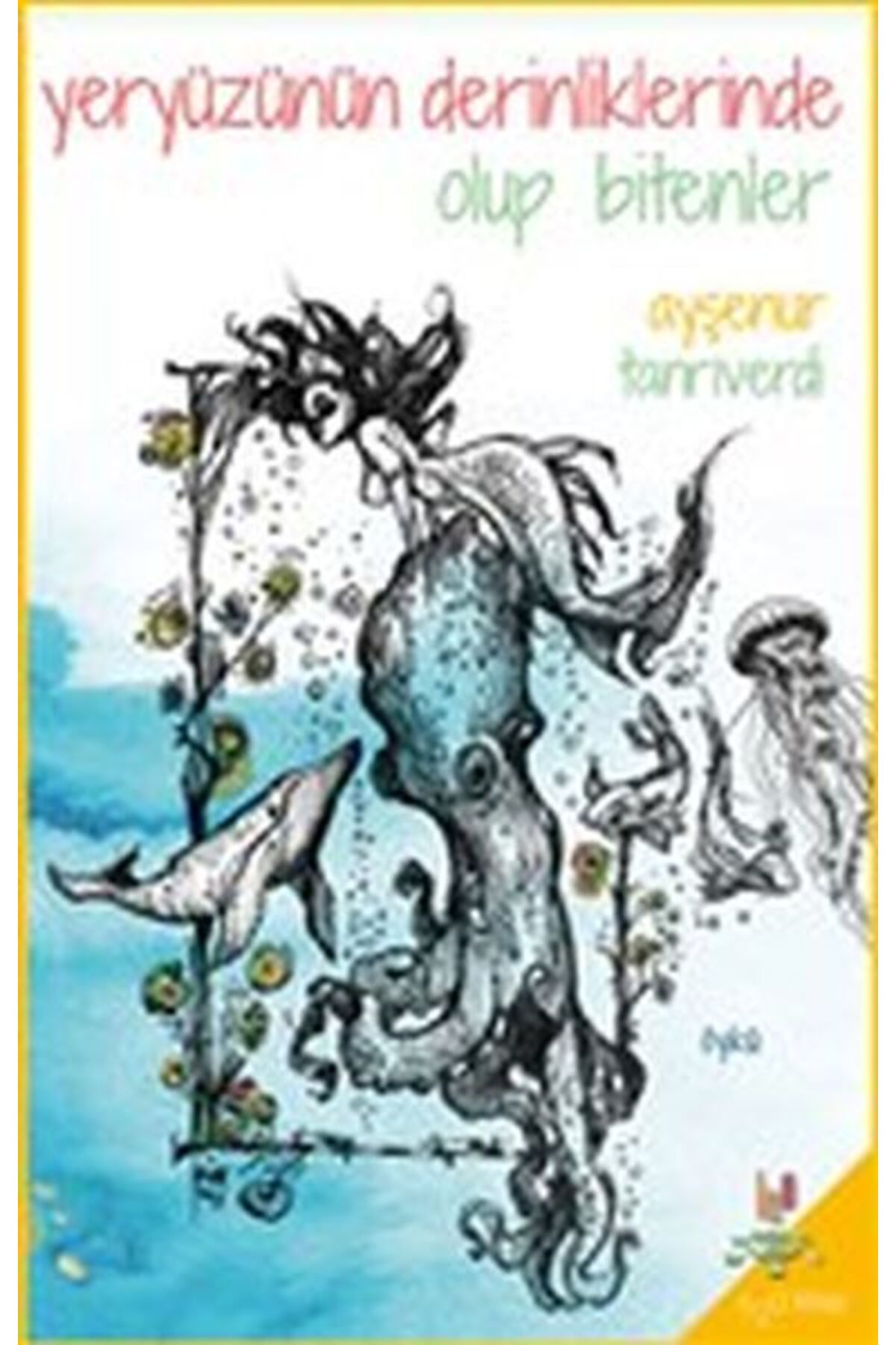 h2o Kitap Yeryüzünün Derinliklerinde Olup Bitenler