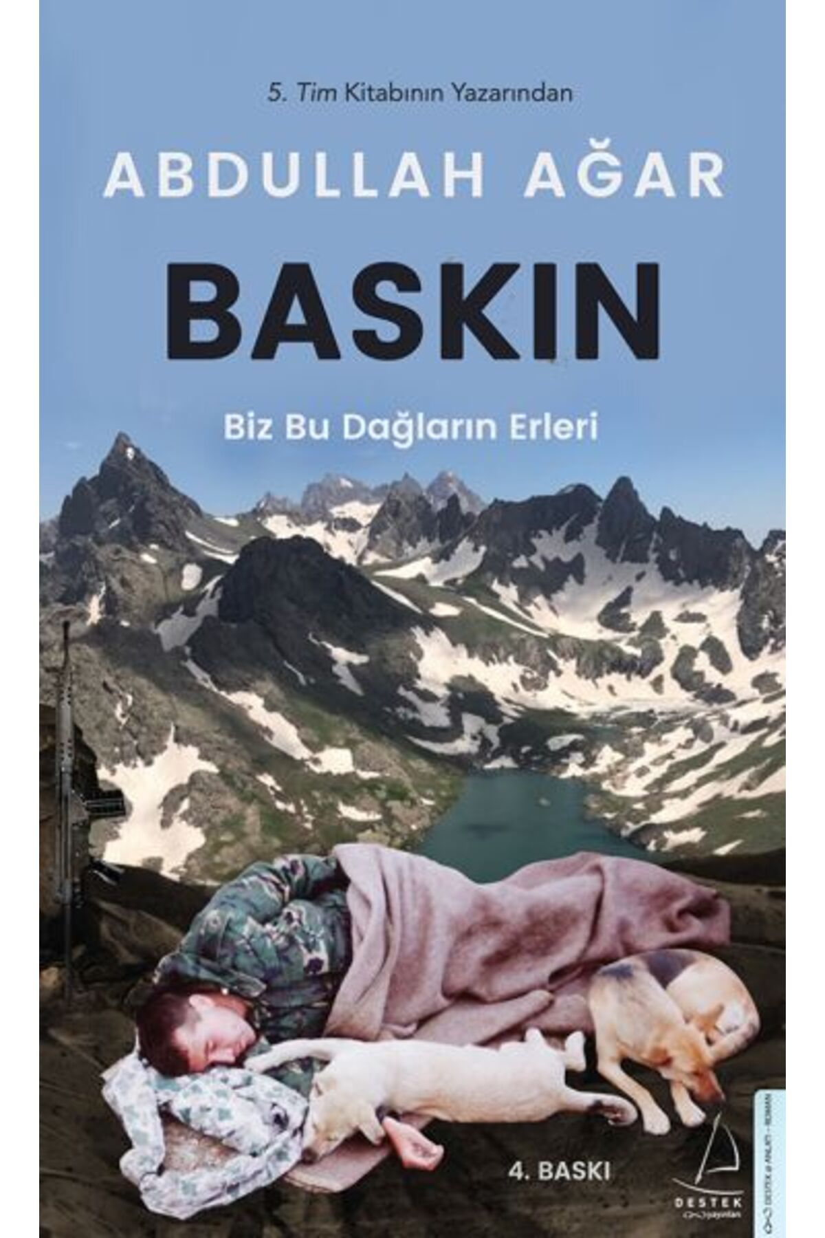 Destek Yayınları Baskın - Biz Bu Dağların Erleri