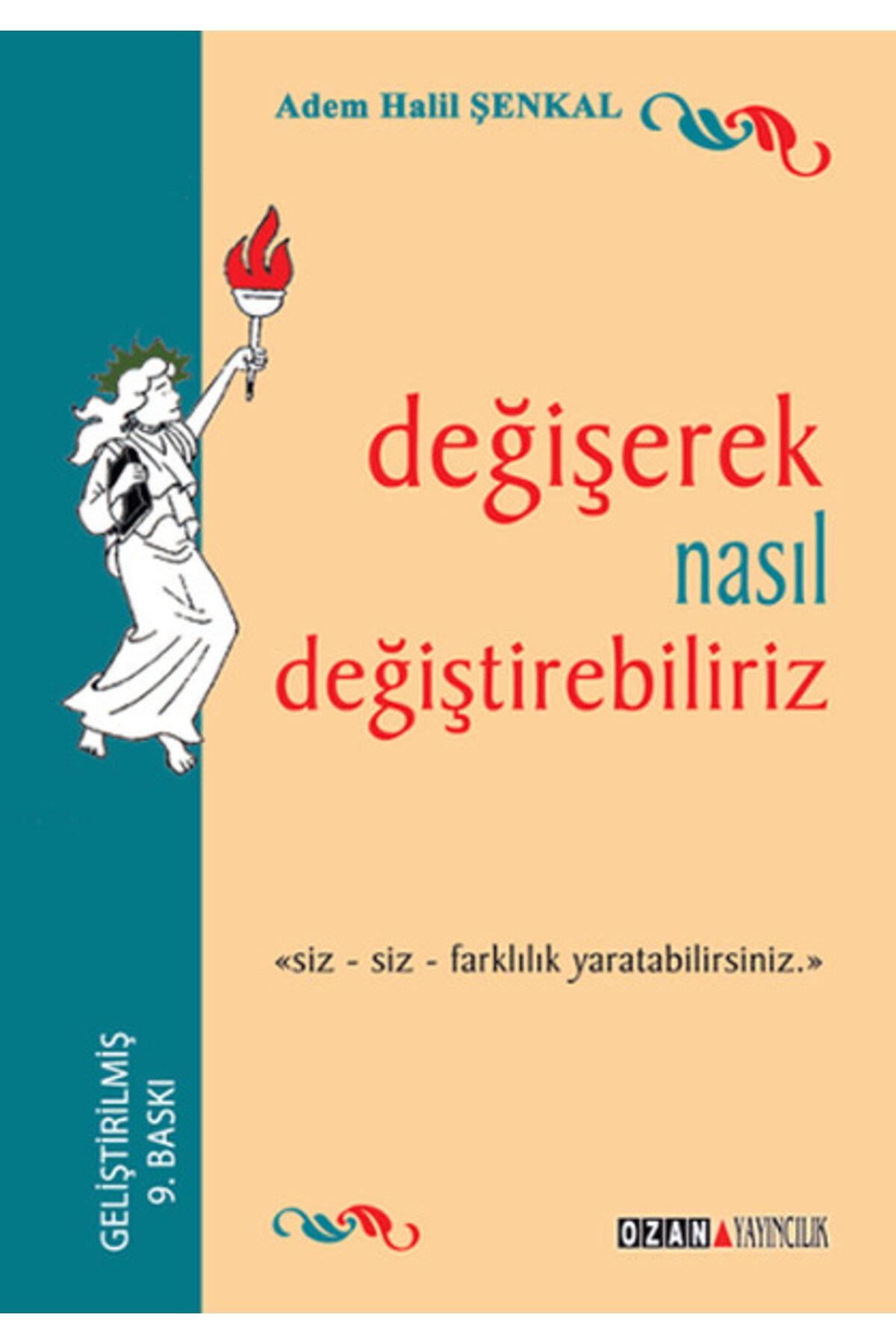 Ozan Yayıncılık Değişerek Nasıl Değişebiliriz