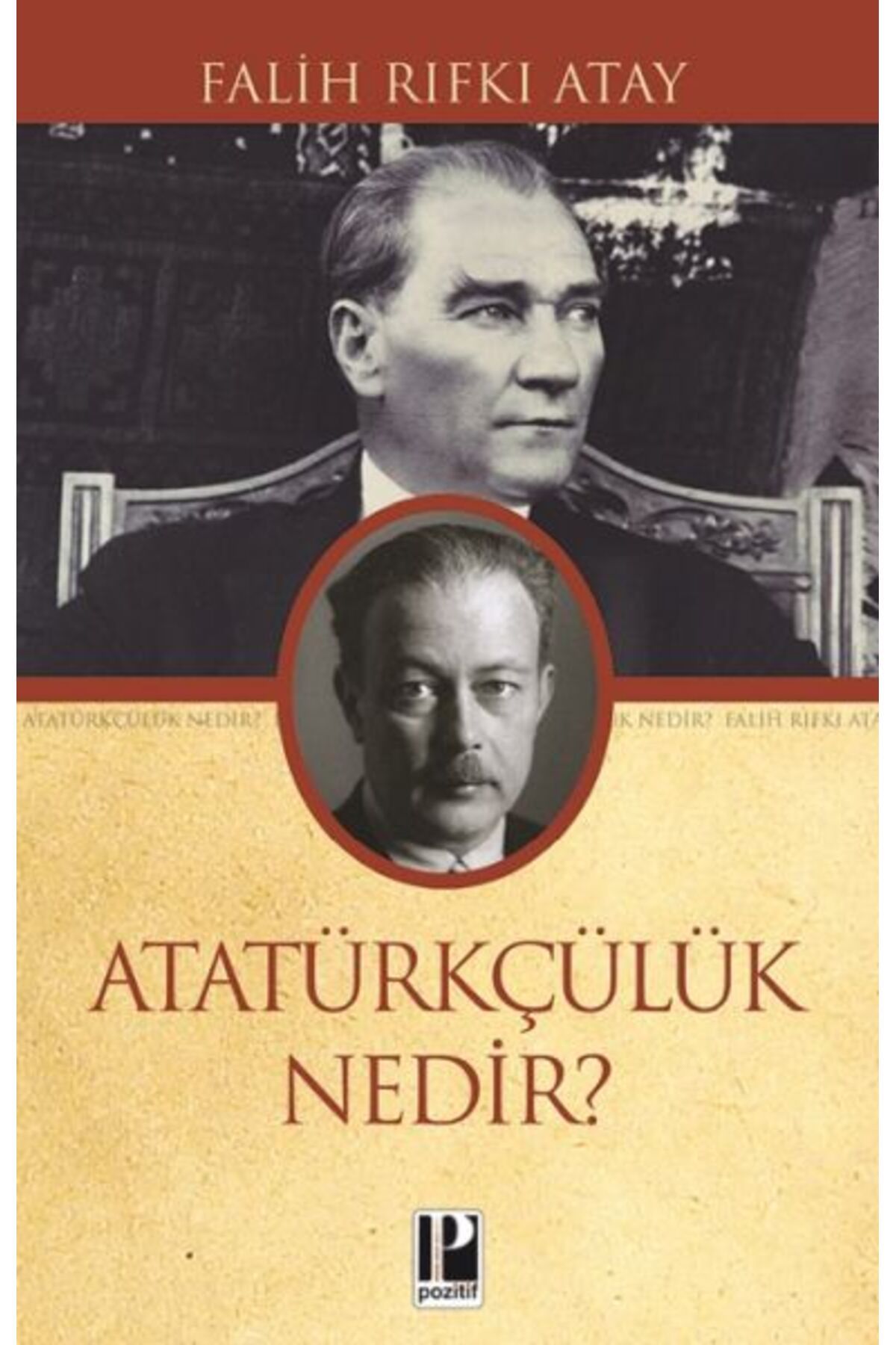 Pozitif Yayınları Atatürkçülük Nedir?