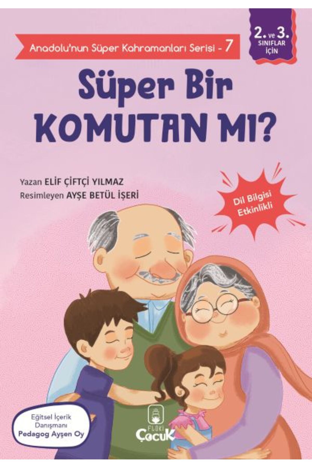 Destek Yayınları Anadolu'nun Süper Kahramanları Serisi-7-Süper Bir Komutan mı?