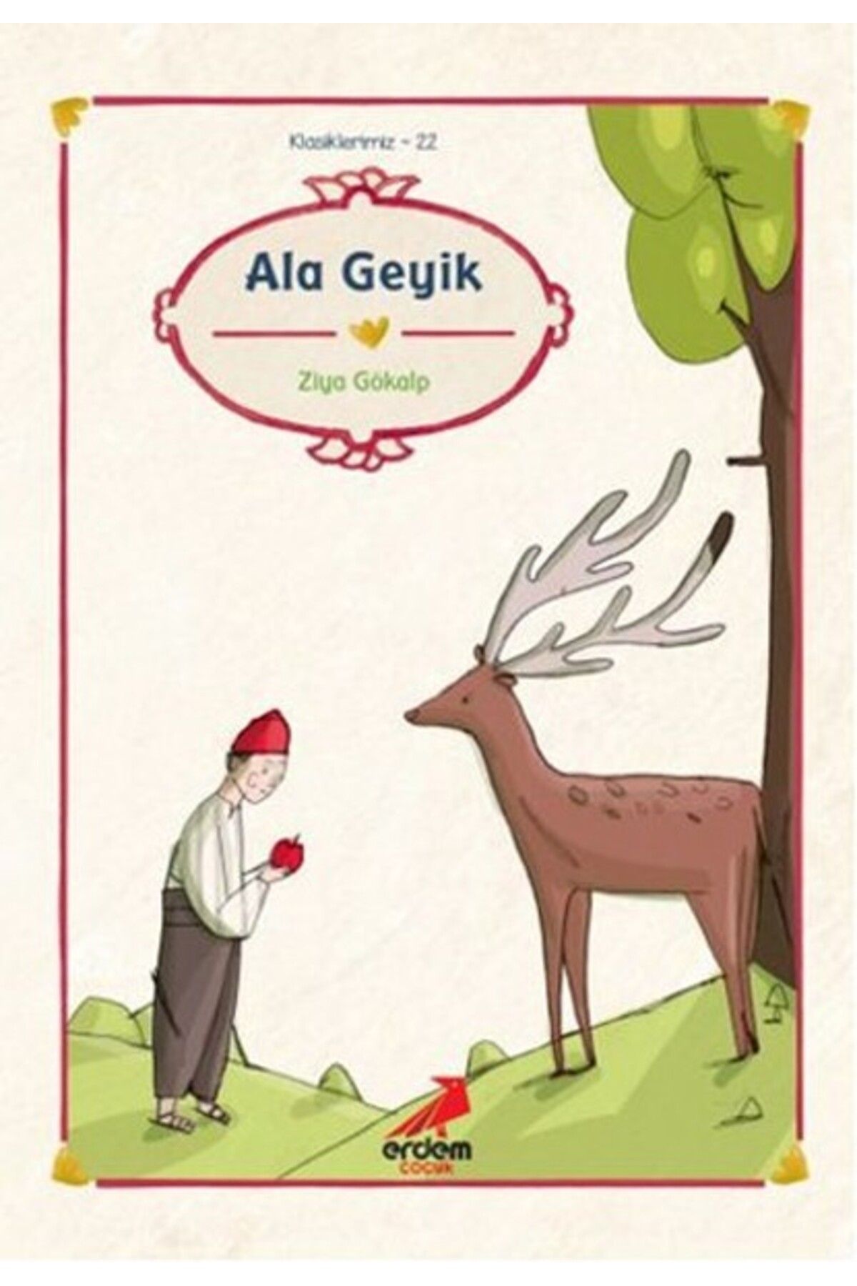 Erdem Yayınları Klasiklerimiz 22 - Ala Geyik