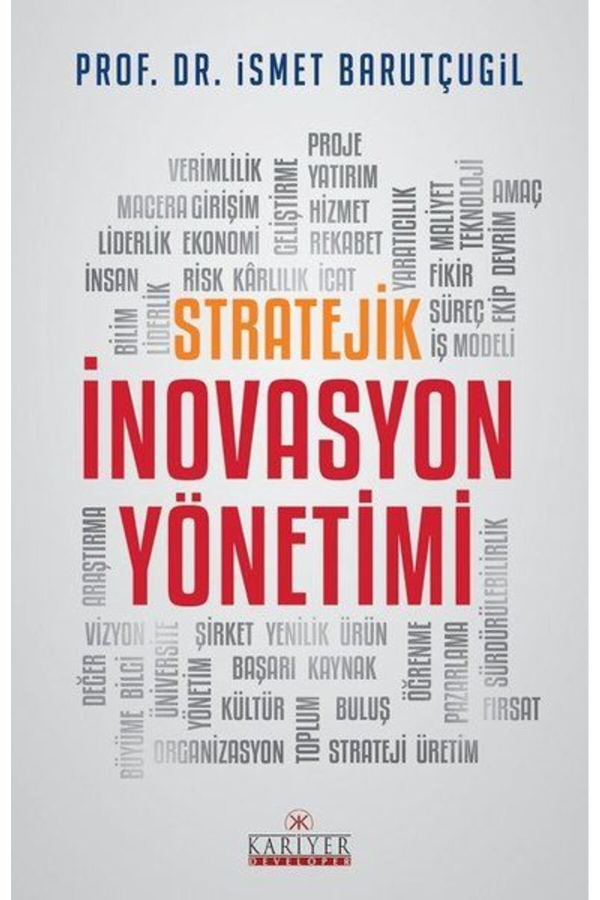 Kariyer Yayınları Stratejik İnovasyon Yönetimi