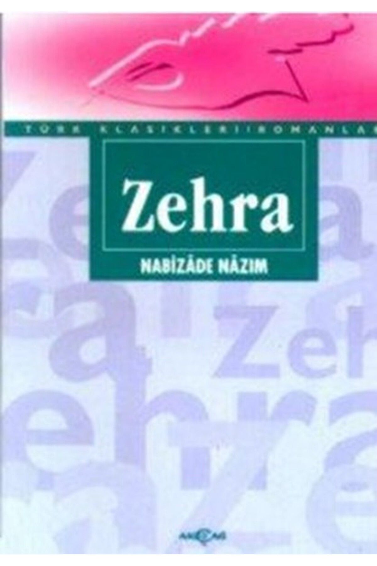 Akçağ Yayınları Zehra (Sadeleştirilmiş Metin)