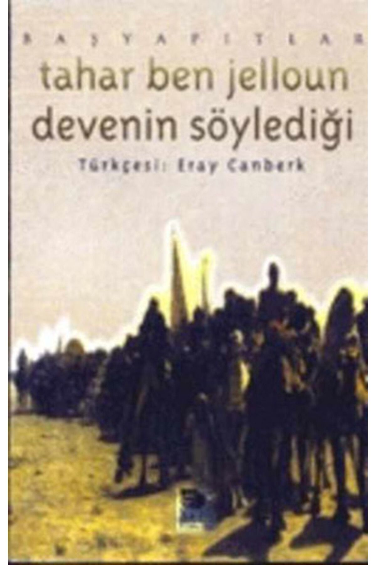 Türk Dil Kurumu Yayınları Devenin Söylediği