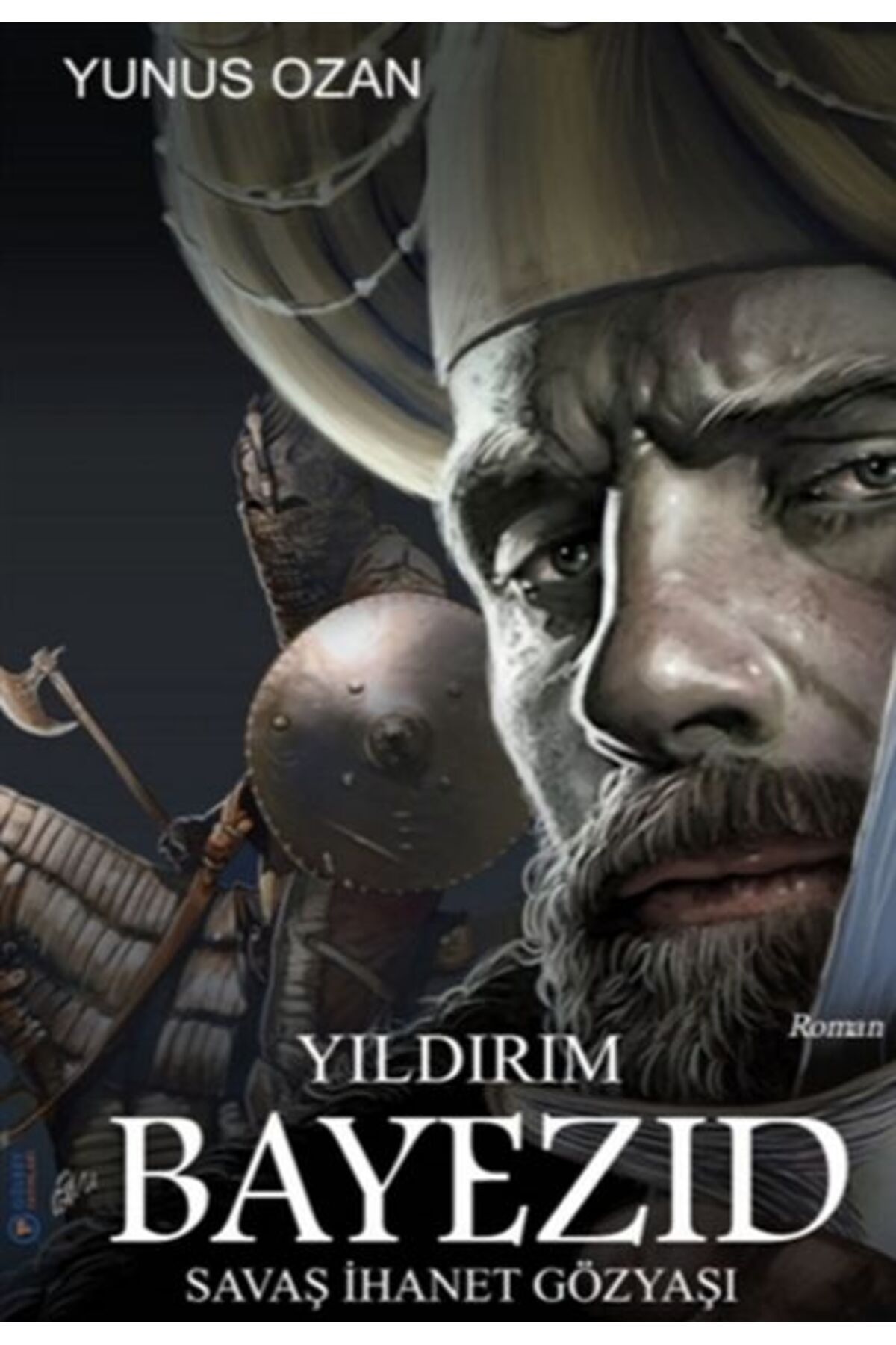 Gülbey Yayınları Yıldırım Bayezıd - Savaş İhanet Gözyaşı