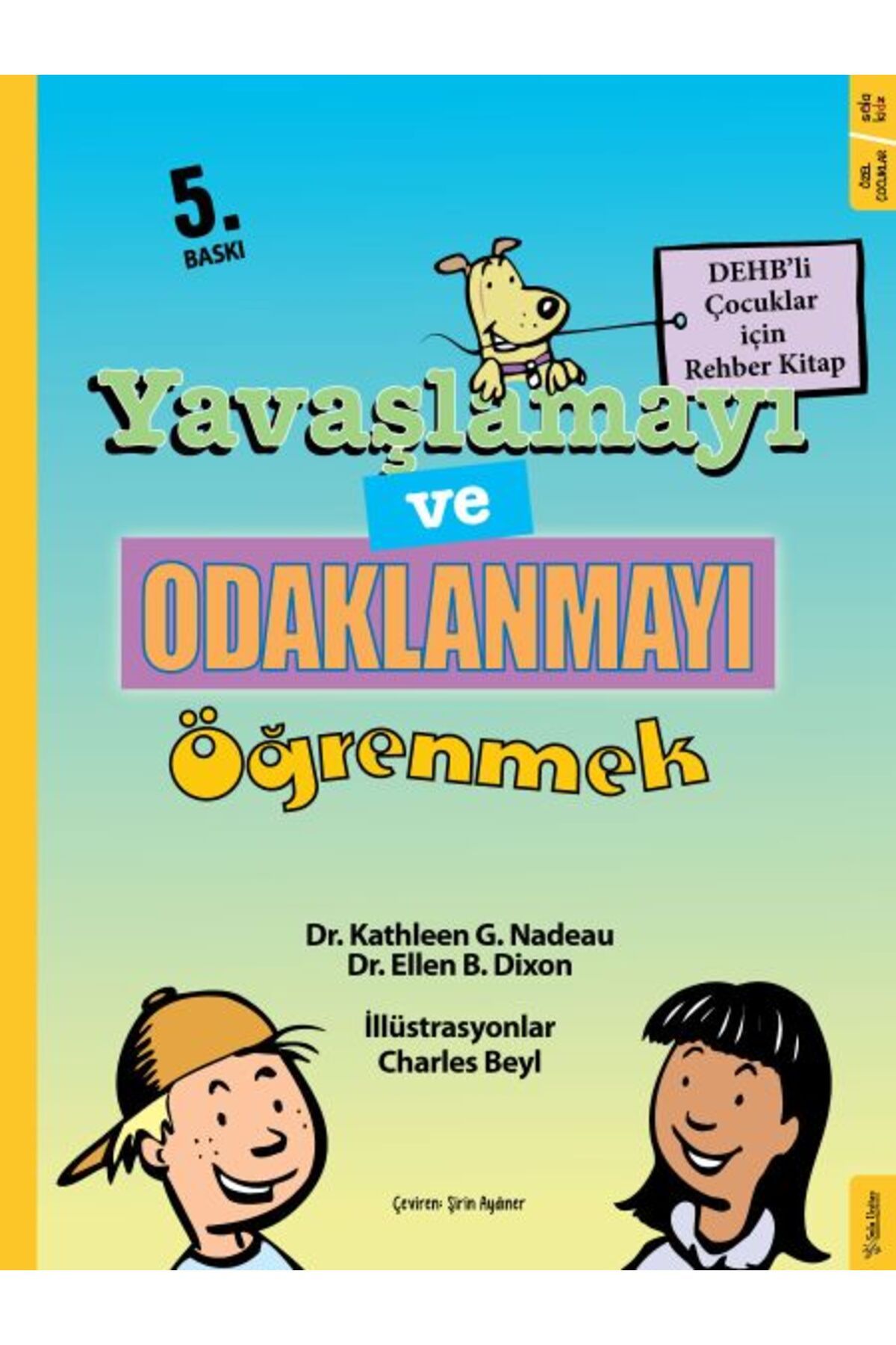 Sola Kidz Yavaşlamayı ve Odaklanmayı Öğrenmek