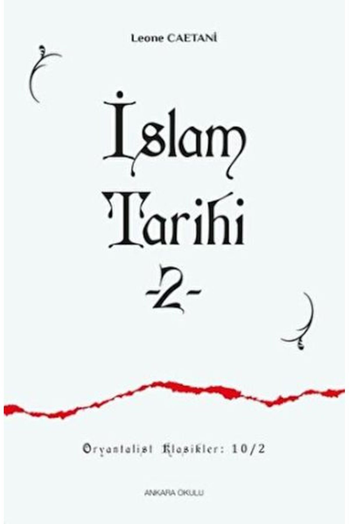 Ankara Okulu Yayınları İslam Tarihi 2