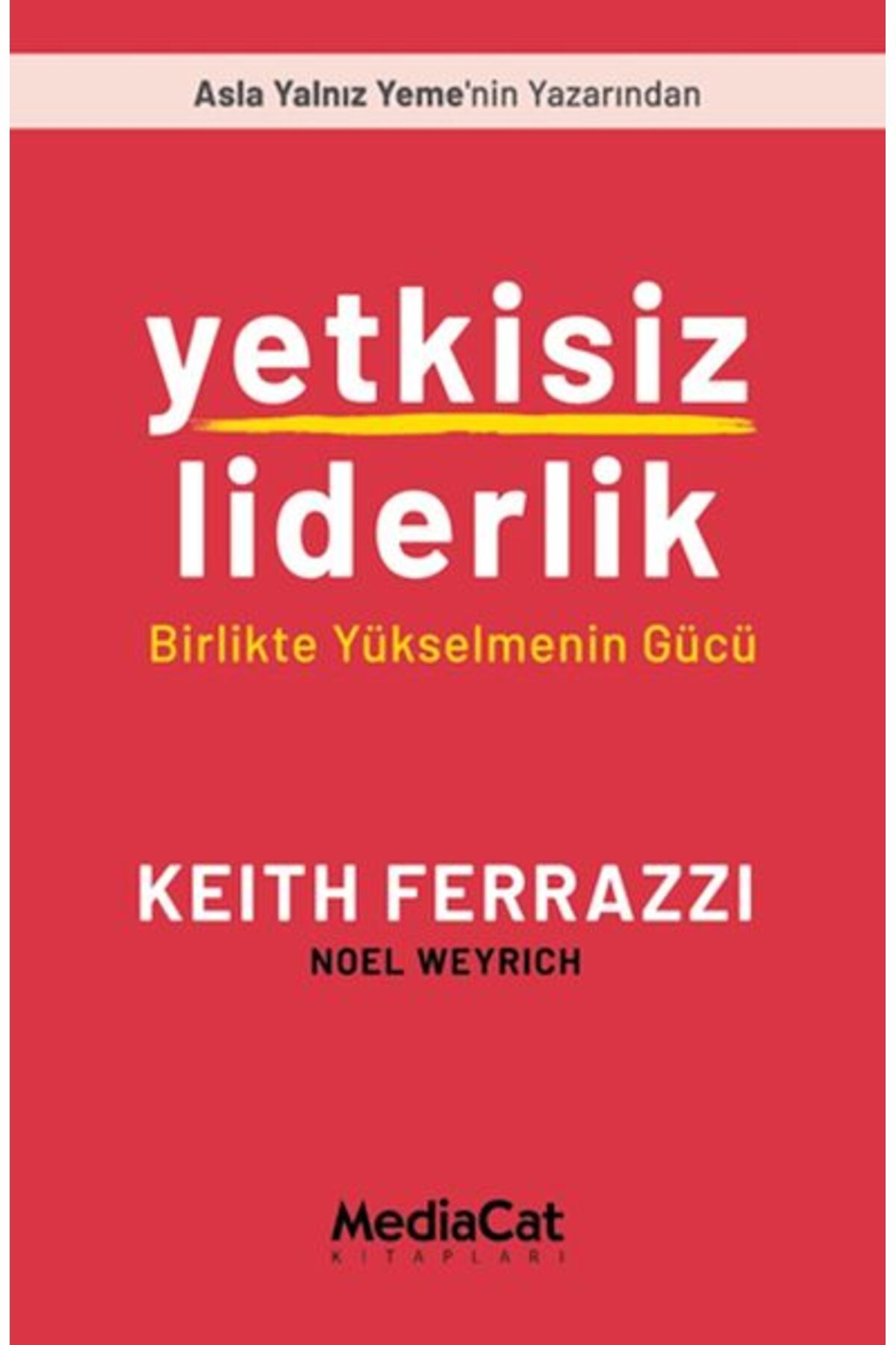 MediaCat Kitapları Yetkisiz Liderlik