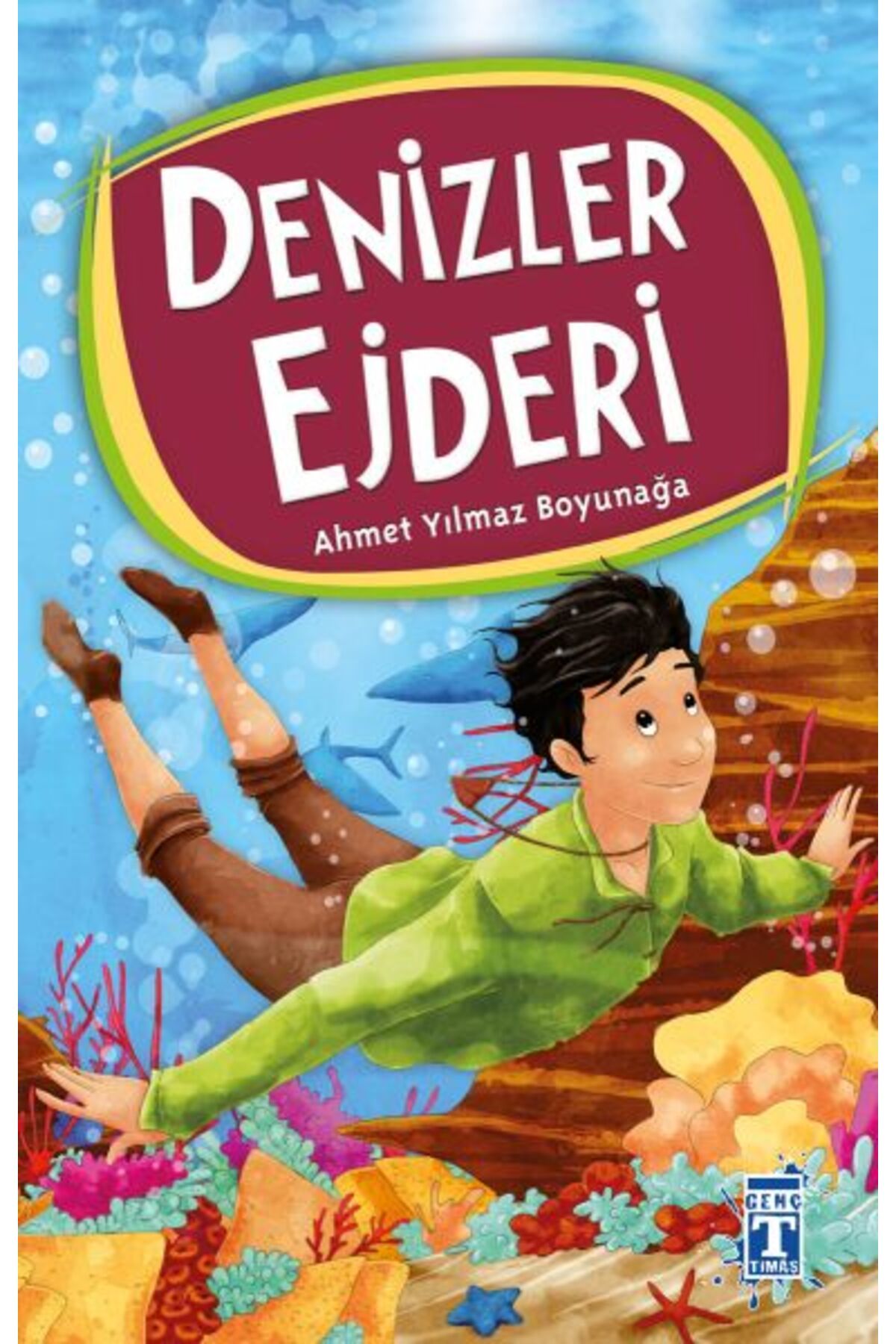 İlk Genç Timaş Ahmet Yılmaz Boyunağa Dizisi 10 - Denizler Ejderi